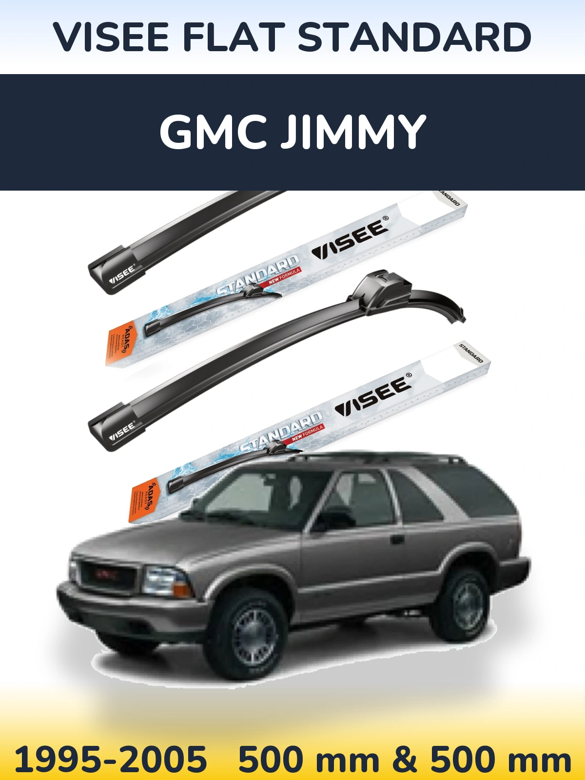 Komplet przednich wycieraczek VISEE FLAT STANDARD 500 & 500 mm do GMC Jimmy 1995-2005