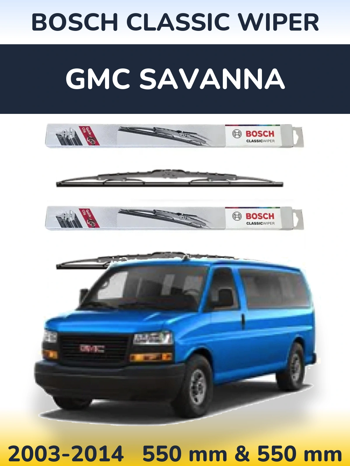 Komplet przednich wycieraczek BOSCH Classic Wiper 550 & 550 mm do GMC Savanna 2003-2014