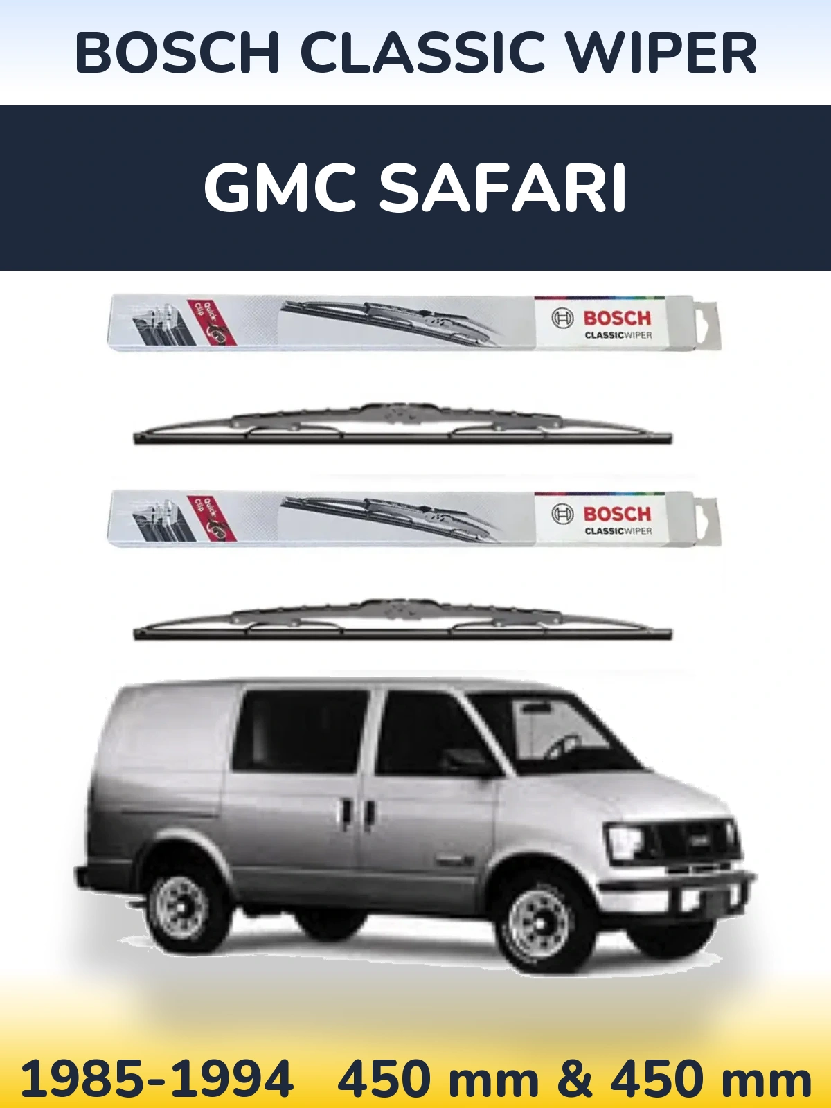 Komplet przednich wycieraczek BOSCH Classic Wiper 450 & 450 mm do GMC Safari 1985-1994