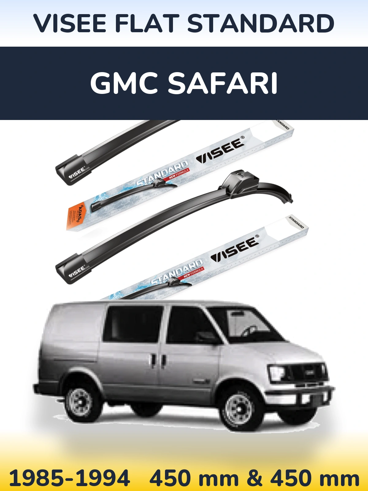 Komplet przednich wycieraczek VISEE FLAT STANDARD 450 & 450 mm do GMC Safari 1985-1994