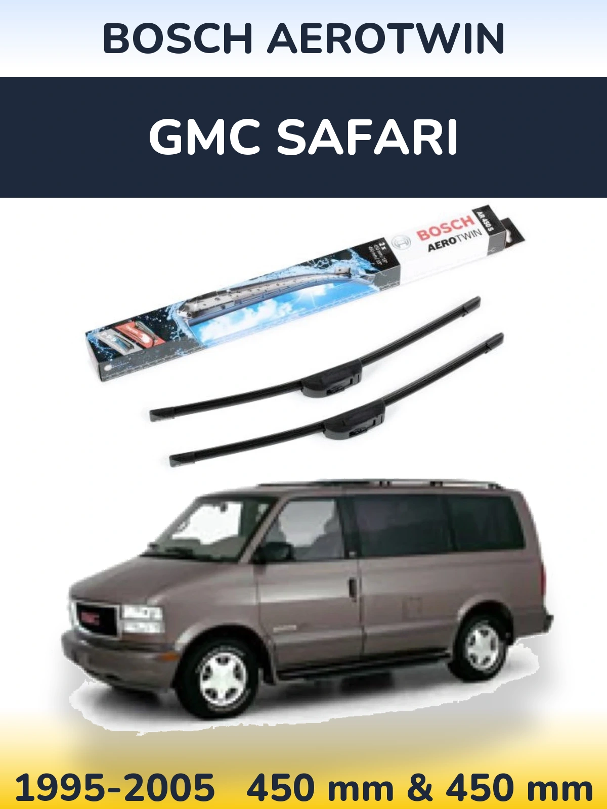 Komplet przednich wycieraczek BOSCH AeroTwin 450 & 450 mm do GMC Safari 1995-2005