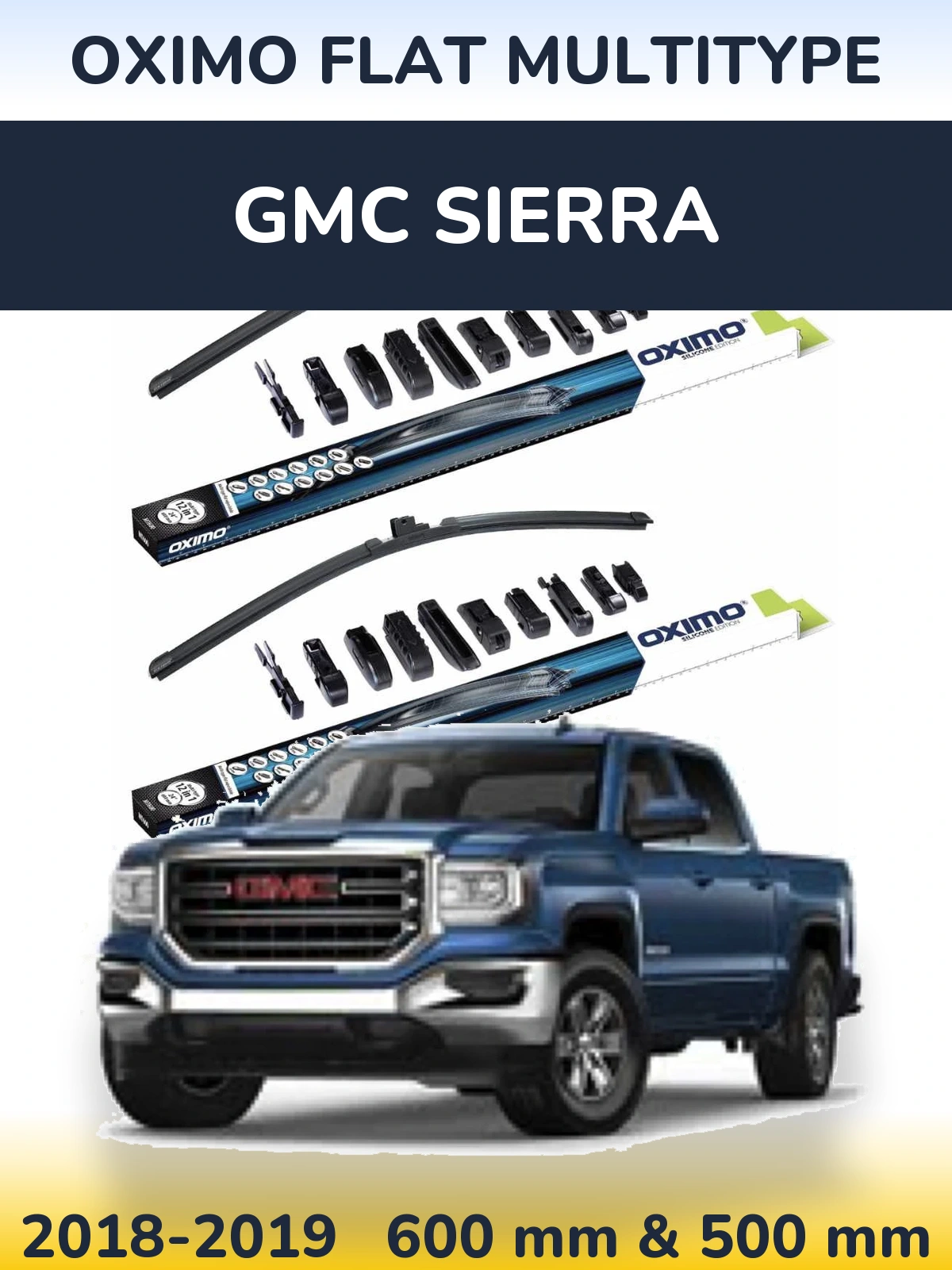 Komplet przednich wycieraczek Oximo Flat MultiType 600 & 500 mm do GMC Sierra 2018-2019