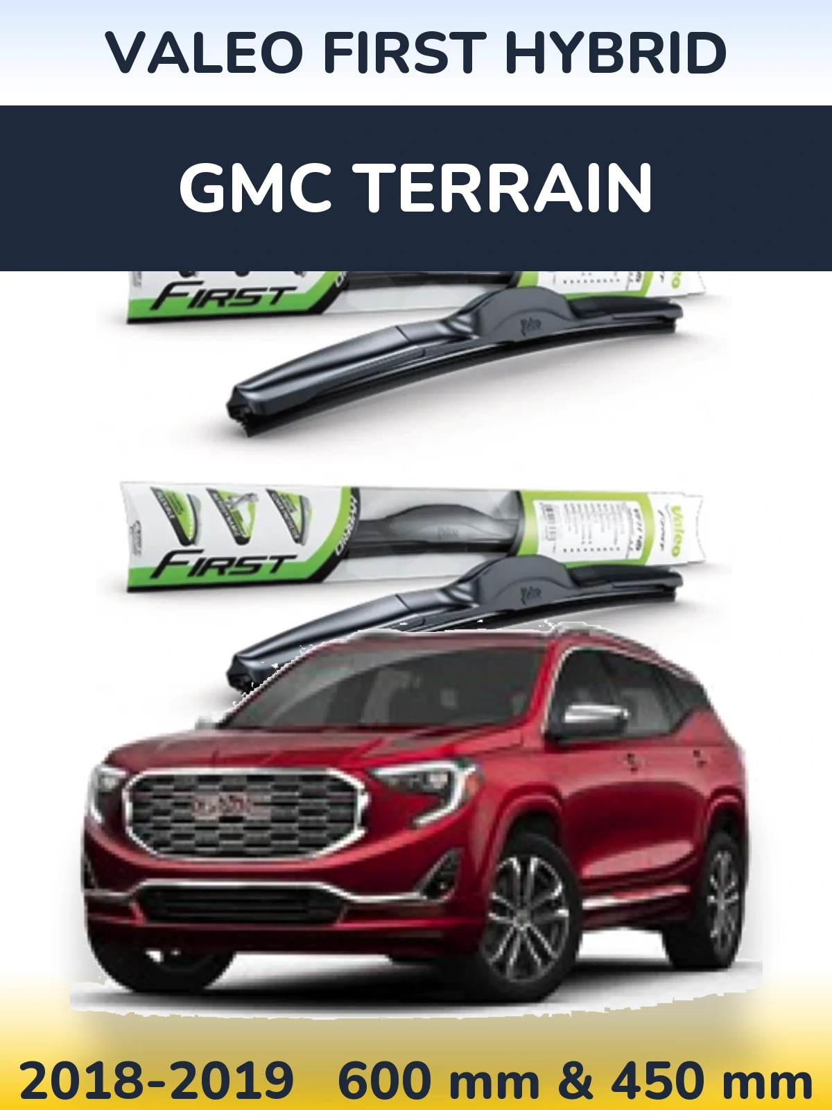 Komplet przednich wycieraczek Valeo First Hybrid 600 & 450 mm do GMC Terrain 2018-2019