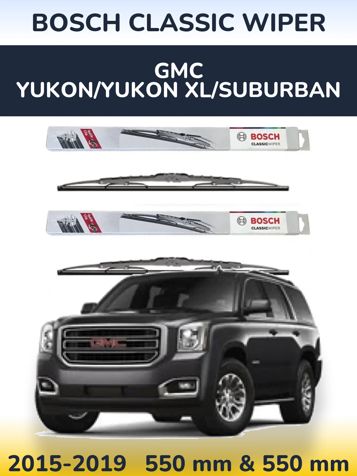 Komplet przednich wycieraczek BOSCH Classic Wiper 550 & 550 mm do GMC Yukon/Yukon XL/Suburban 2015-2019
