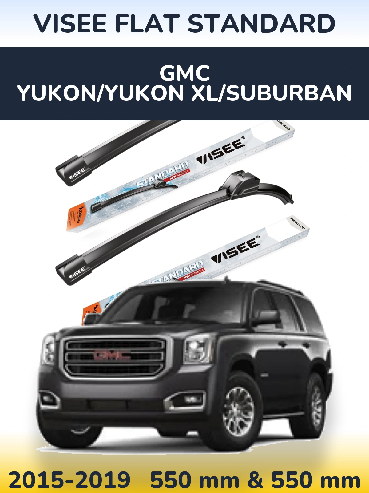 Front wiper blade set VISEE FLAT STANDARD 550 & 550 mm for GMC Yukon/Yukon XL/Suburban 2015-2019