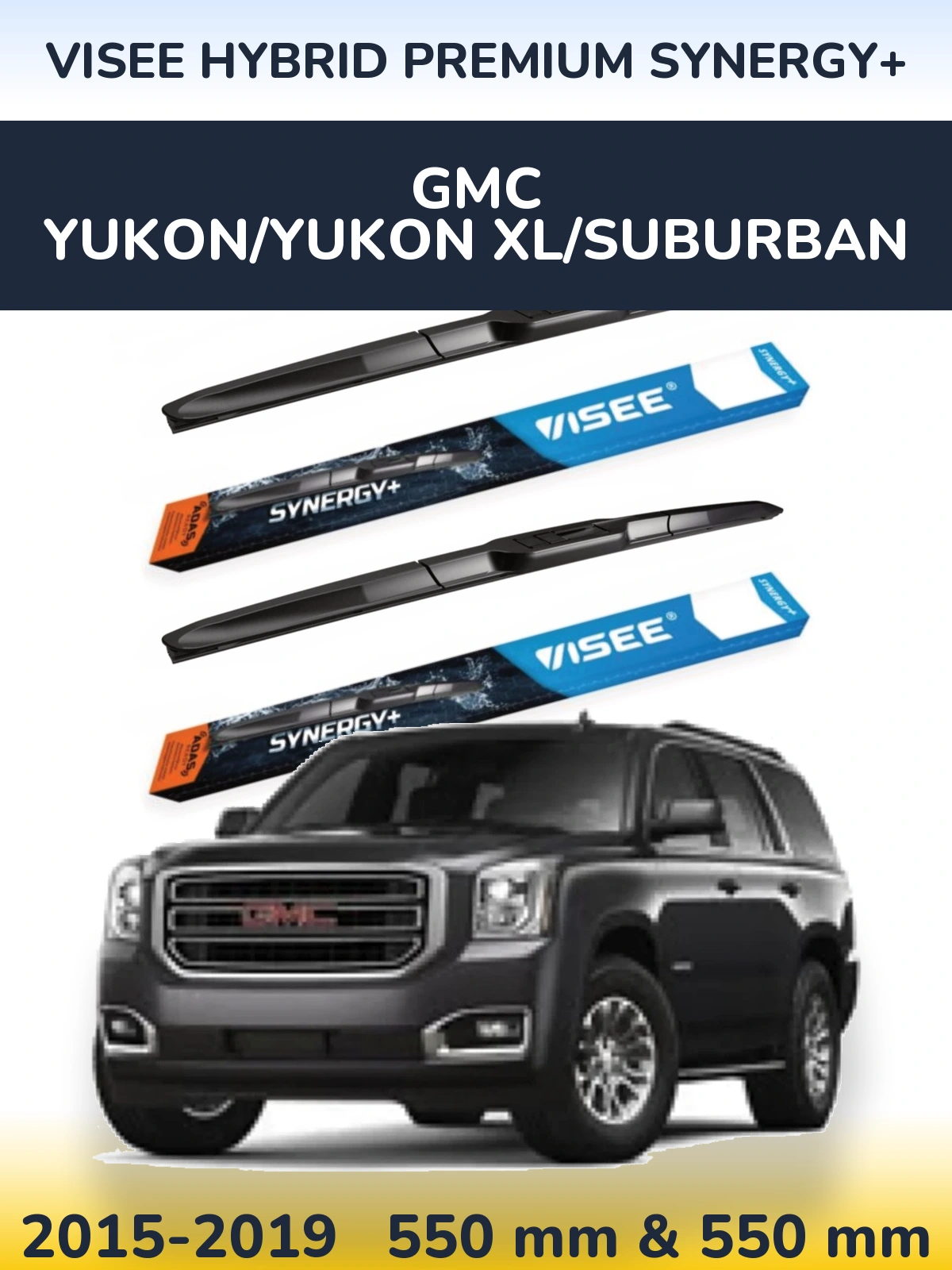 Komplet przednich wycieraczek VISEE HYBRID PREMIUM SYNERGY+ 550 & 550 mm do GMC Yukon/Yukon XL/Suburban 2015-2019
