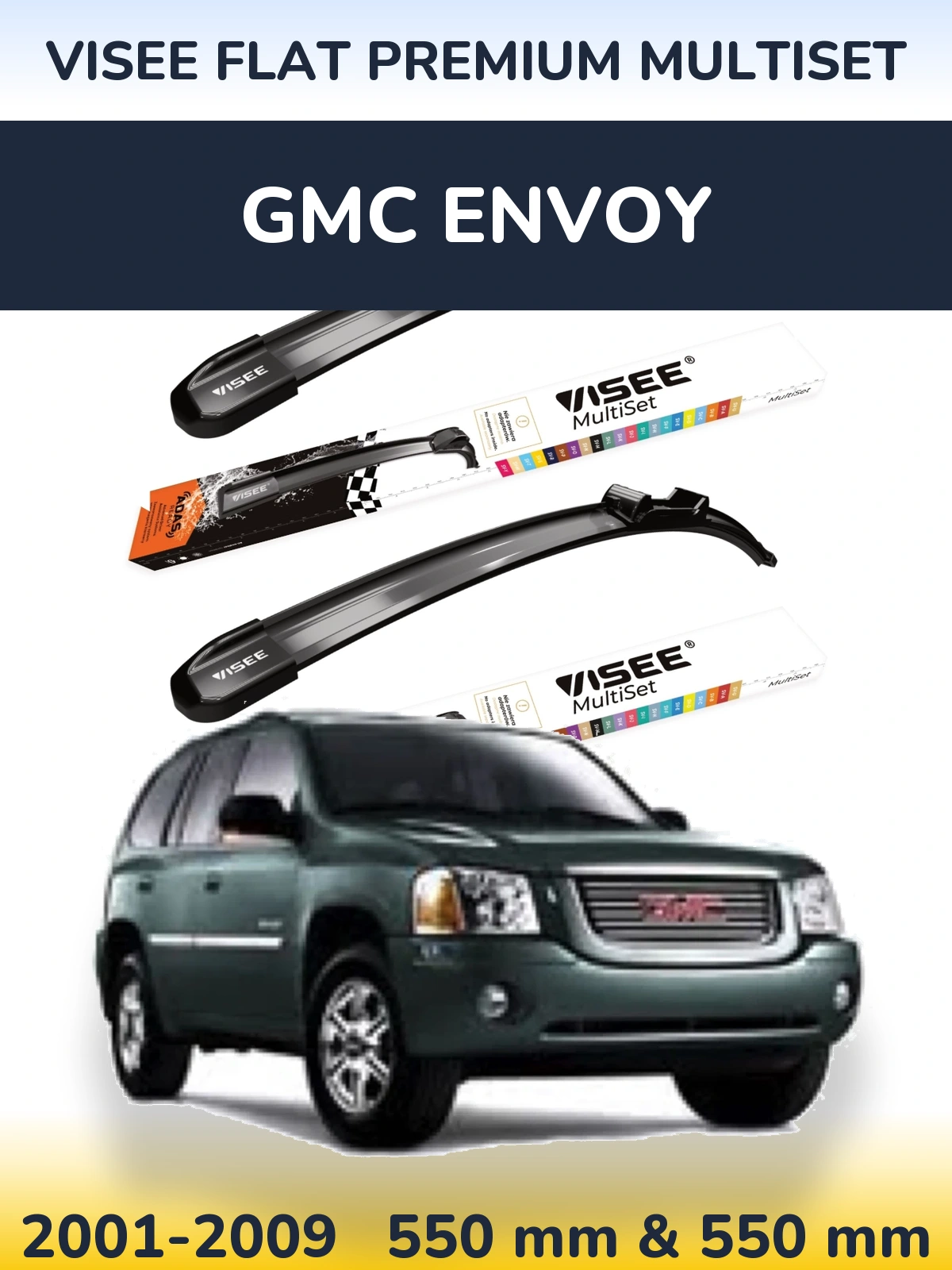 Front wiper blade set VISEE FLAT PREMIUM MultiSet 550 & 550 mm for GMC Envoy 2001-2009
