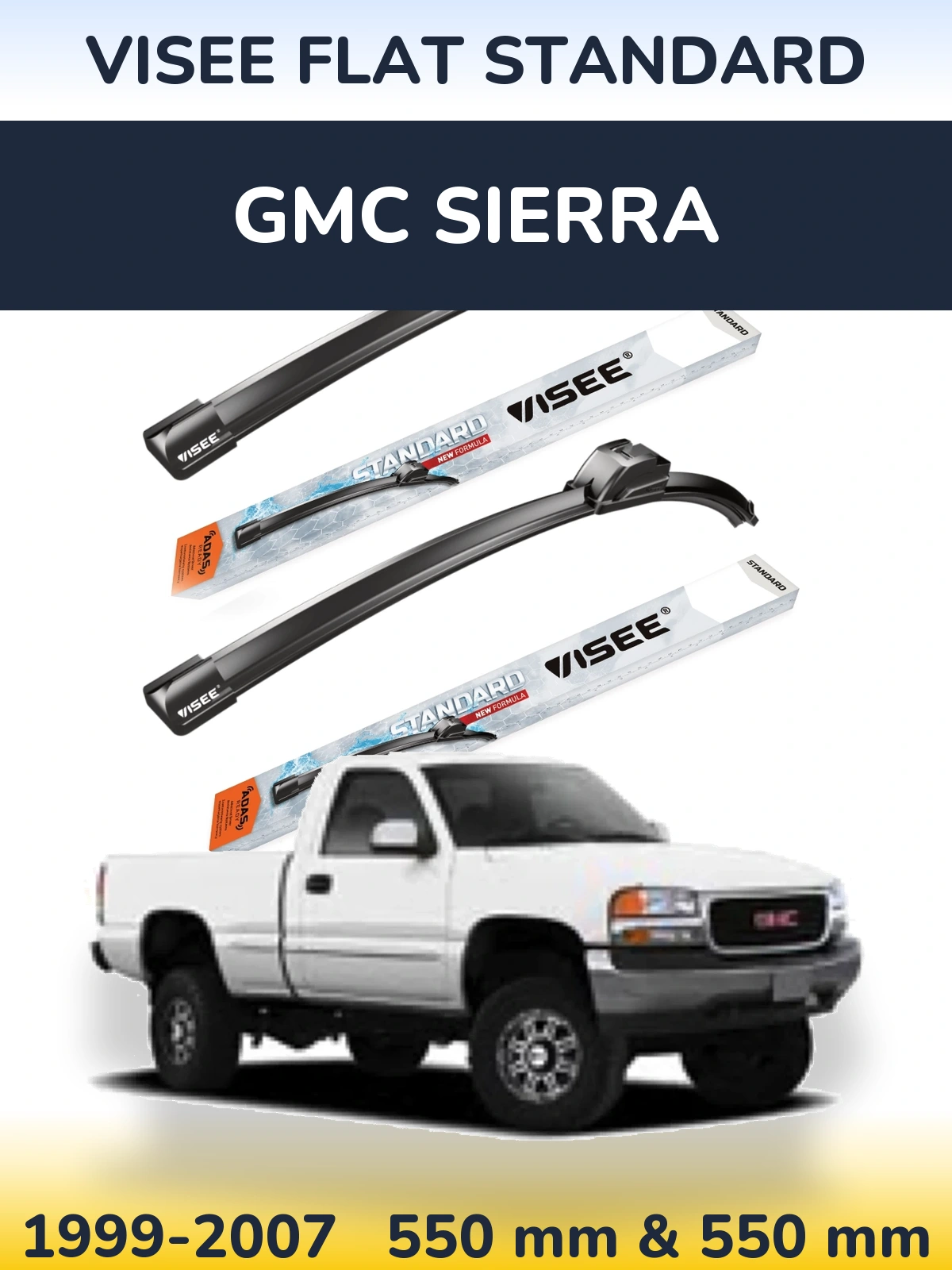 Komplet przednich wycieraczek VISEE FLAT STANDARD 550 & 550 mm do GMC Sierra 1999-2007