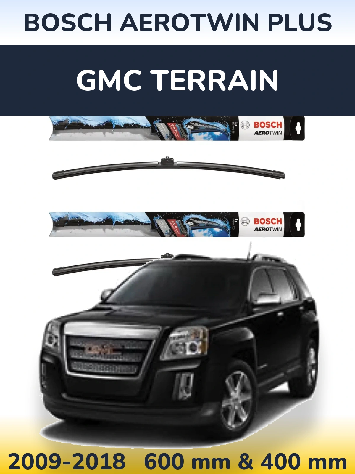 Front wiper blade set BOSCH AeroTwin Plus 600 & 400 mm for GMC Terrain 2009-2018