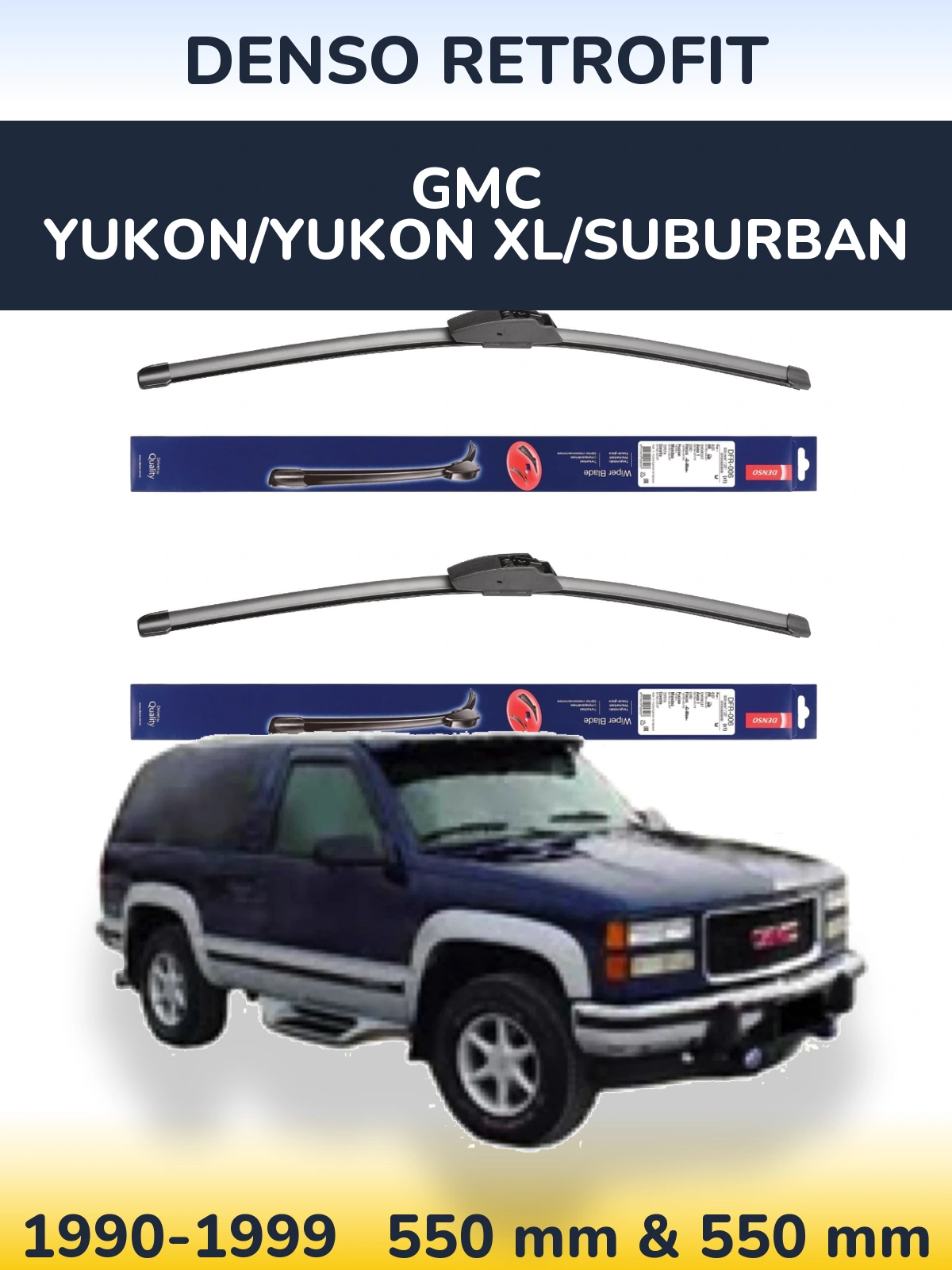 Komplet przednich wycieraczek Denso Retrofit 550 & 550 mm do GMC Yukon/Yukon XL/Suburban 1990-1999