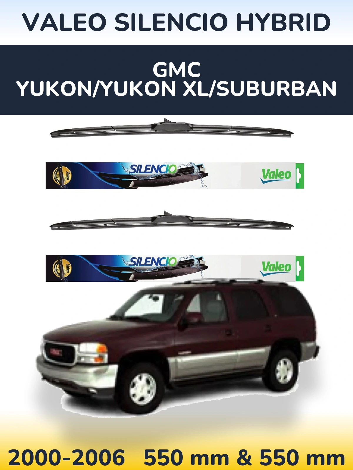 Комплект передних дворников Valeo Silencio Hybrid 550 & 550 мм для GMC Yukon/Yukon XL/Suburban 2000-2006