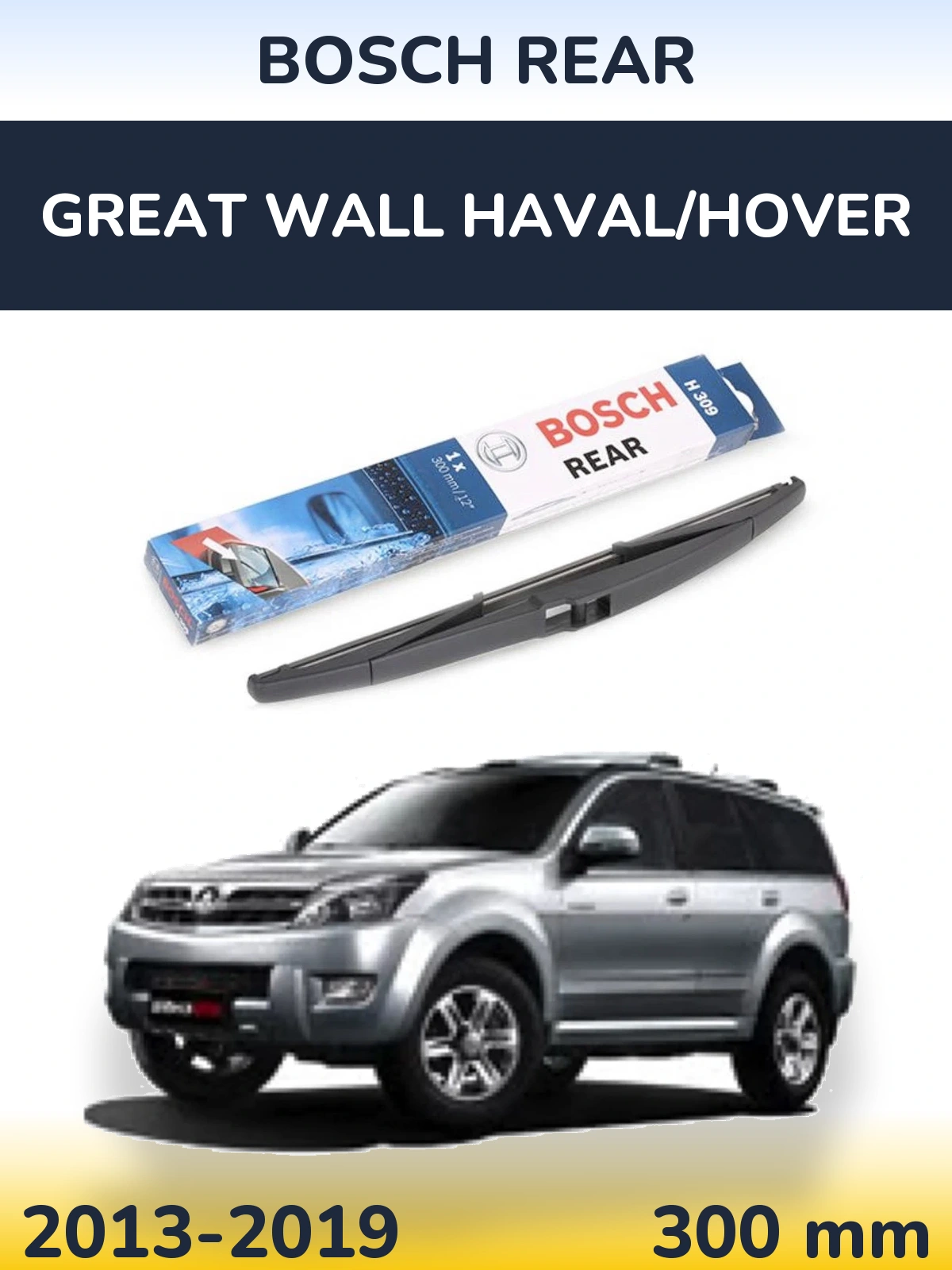 Tylna wycieraczka BOSCH Rear 300 mm do Great Wall Haval/Hover 2013-2019