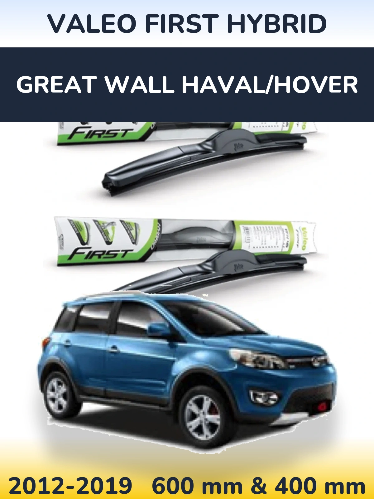 Komplet przednich wycieraczek Valeo First Hybrid 600 & 400 mm do Great Wall Haval/Hover 2012-2019