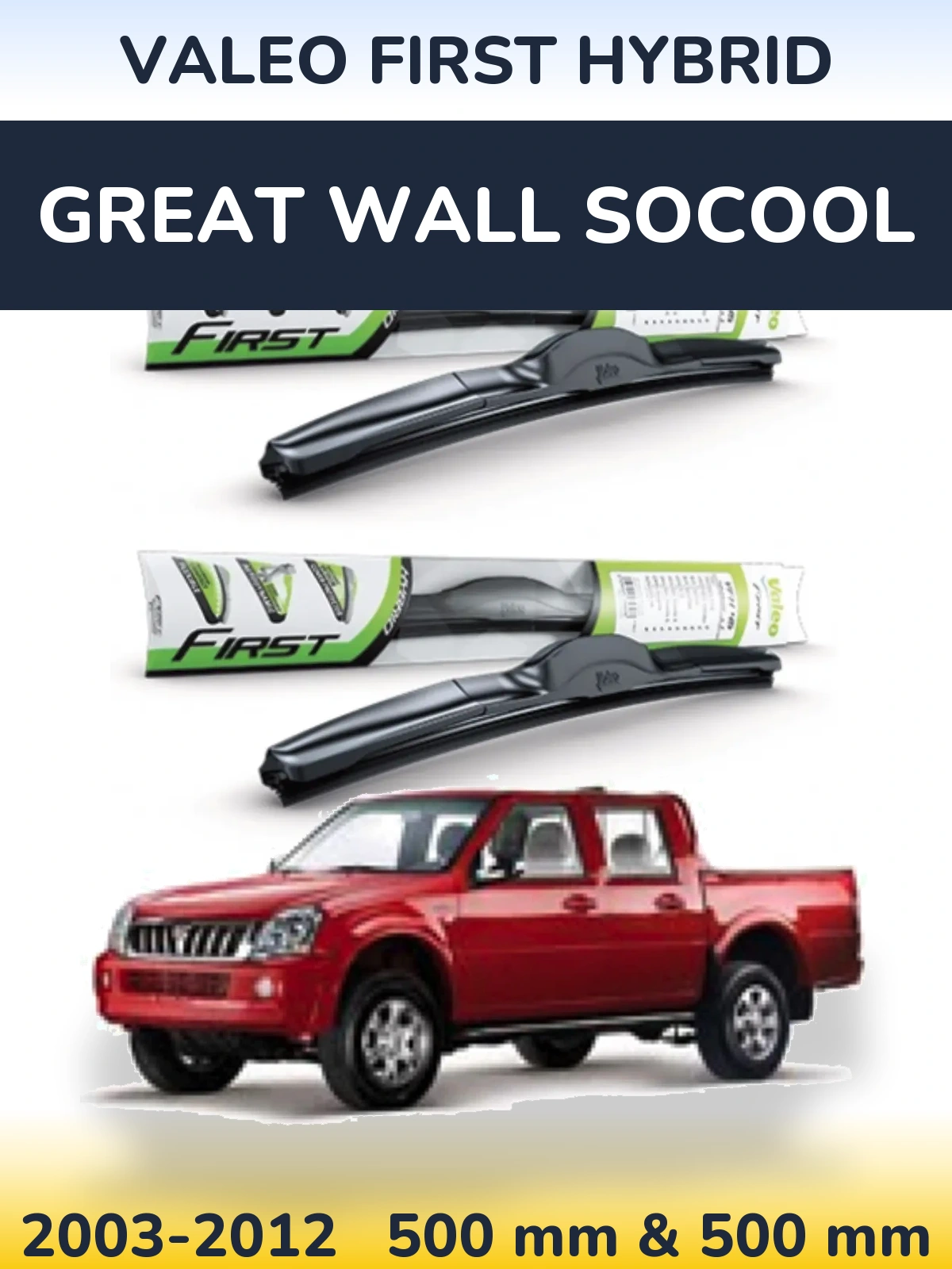 Комплект передних дворников Valeo First Hybrid 500 & 500 мм для Great Wall SoCool 2003-2012