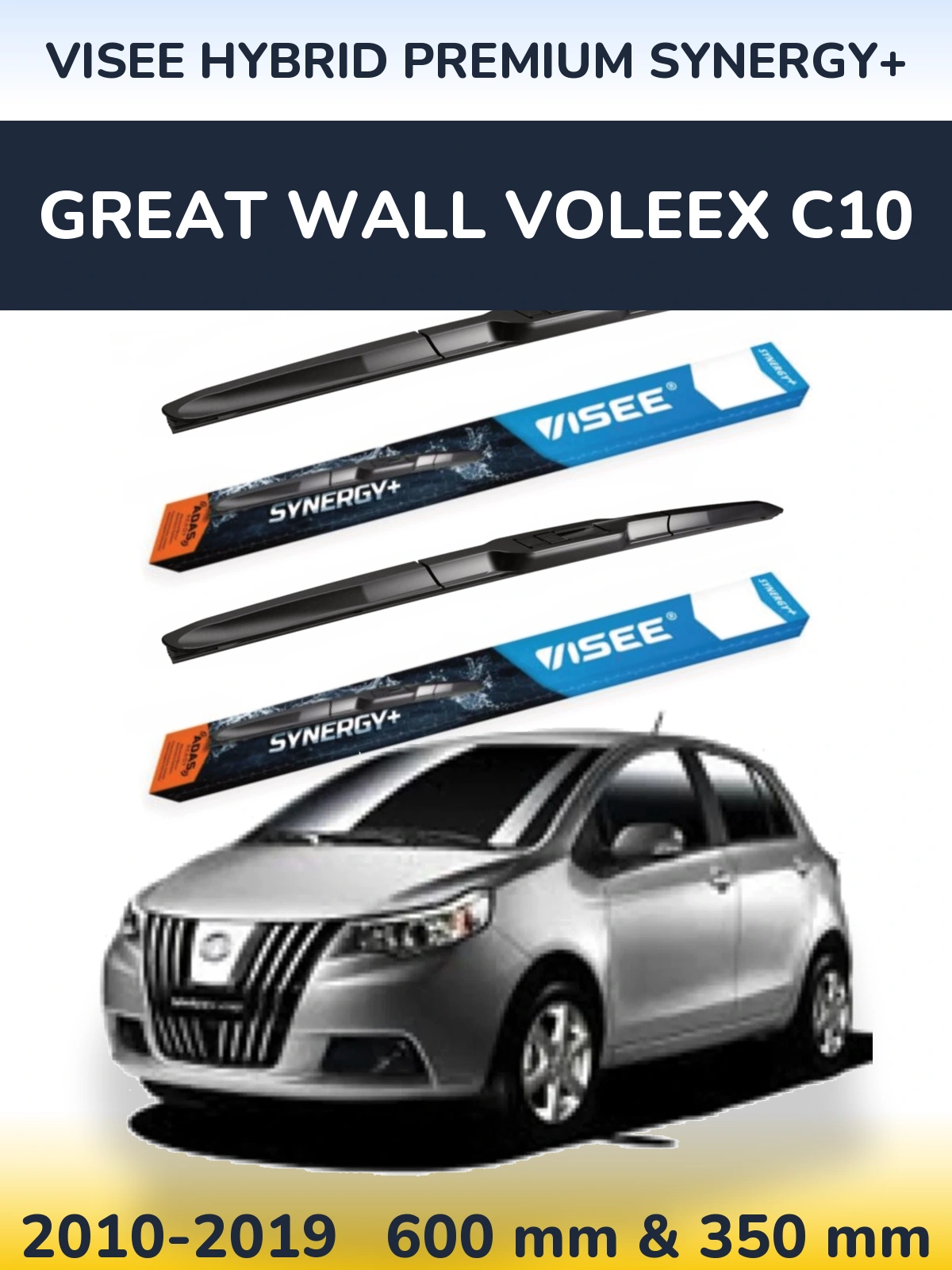 Komplet przednich wycieraczek VISEE HYBRID PREMIUM SYNERGY+ 600 & 350 mm do Great Wall Voleex C10 2010-2019