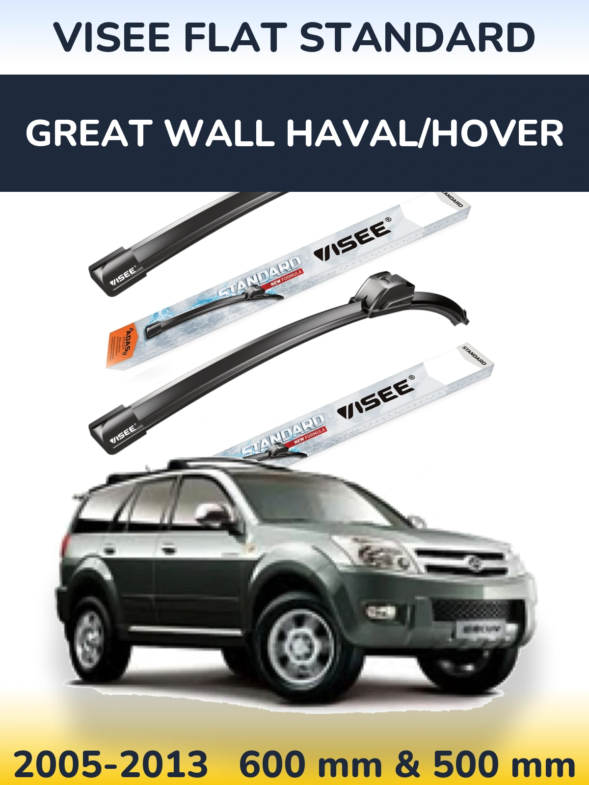 Komplet przednich wycieraczek VISEE FLAT STANDARD 600 & 500 mm do Great Wall Haval/Hover 2005-2013