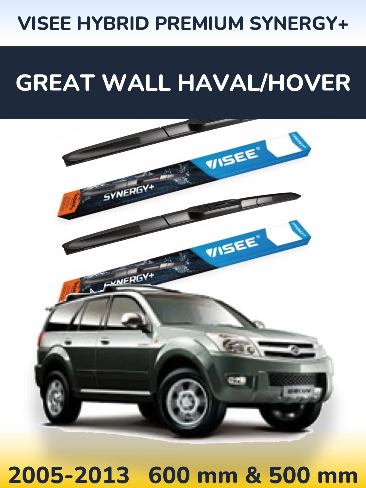 Komplet przednich wycieraczek VISEE HYBRID PREMIUM SYNERGY+ 600 & 500 mm do Great Wall Haval/Hover 2005-2013