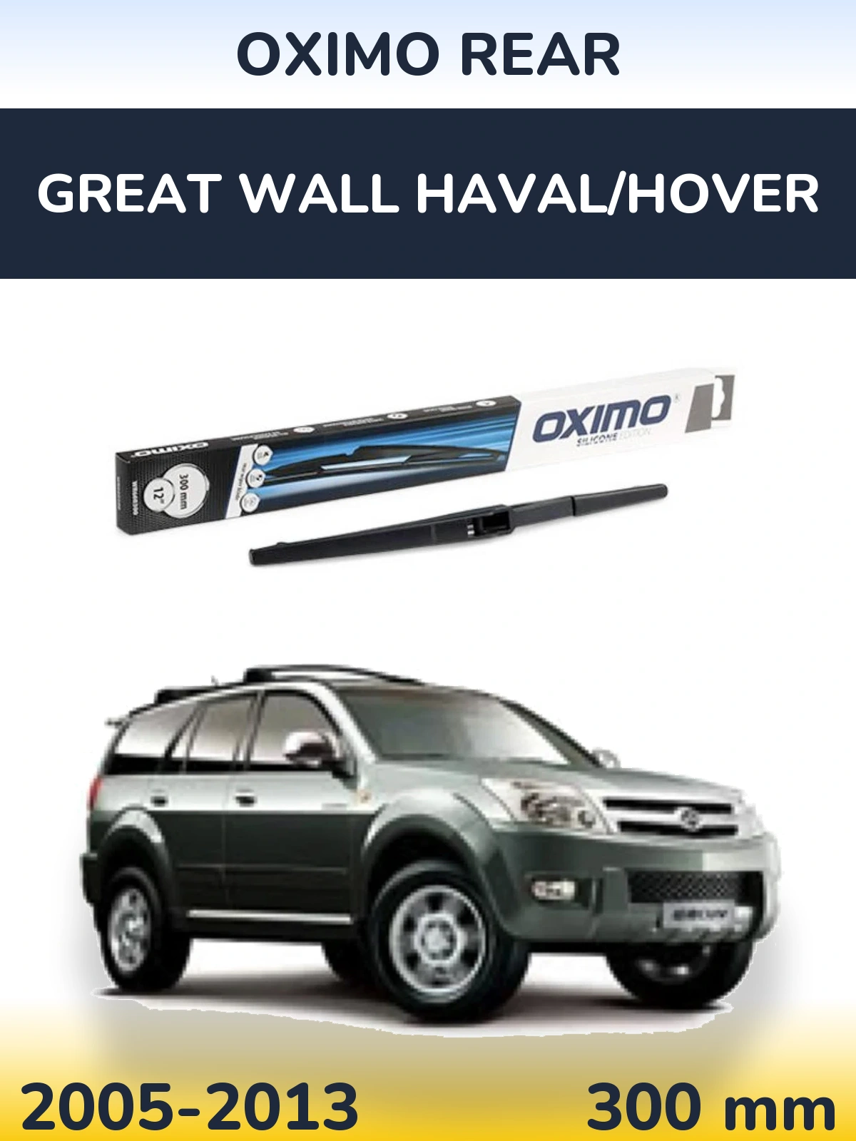 Tylna wycieraczka Oximo Rear 300 mm do Great Wall Haval/Hover 2005-2013
