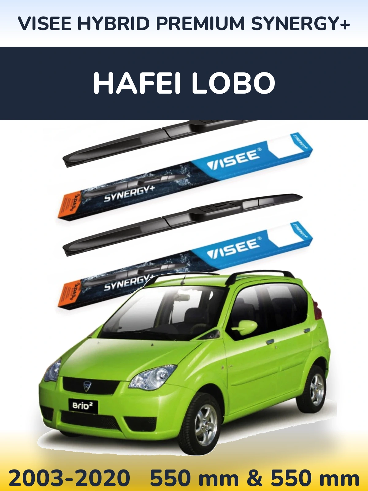 Komplet przednich wycieraczek VISEE HYBRID PREMIUM SYNERGY+ 550 & 550 mm do Hafei Lobo 2003-2020