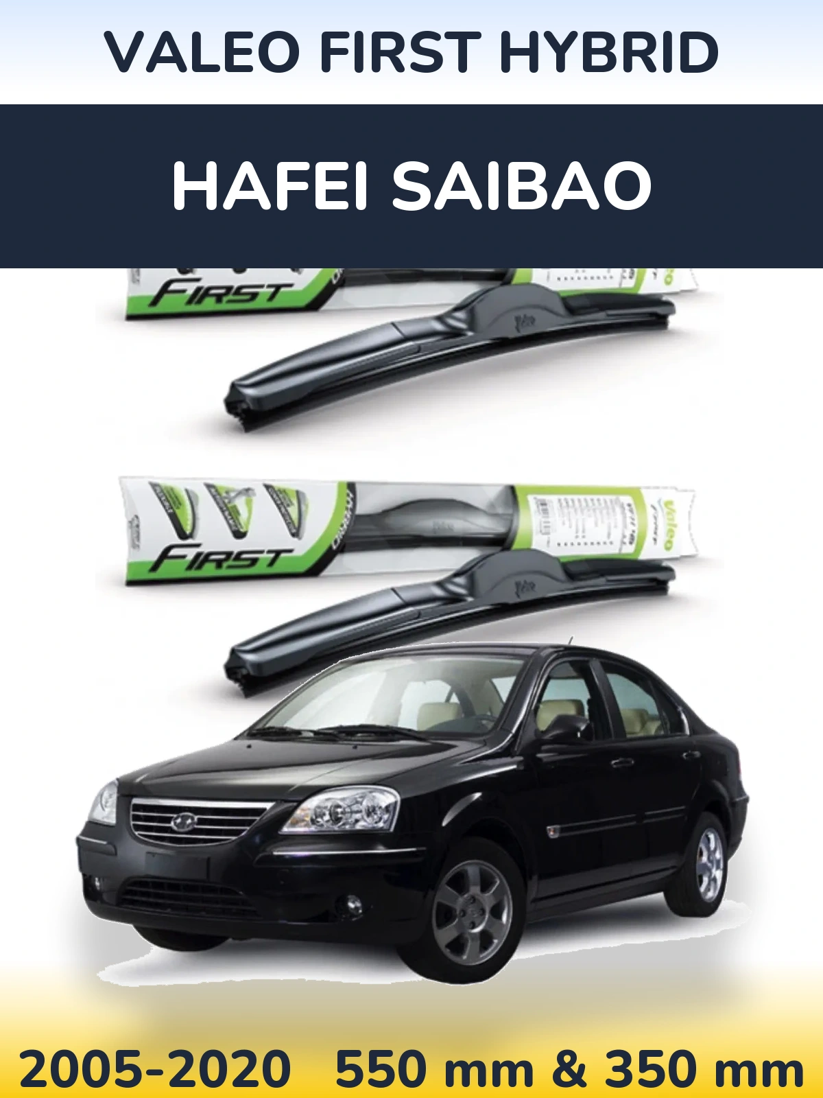 Komplet przednich wycieraczek Valeo First Hybrid 550 & 350 mm do Hafei Saibao 2005-2020