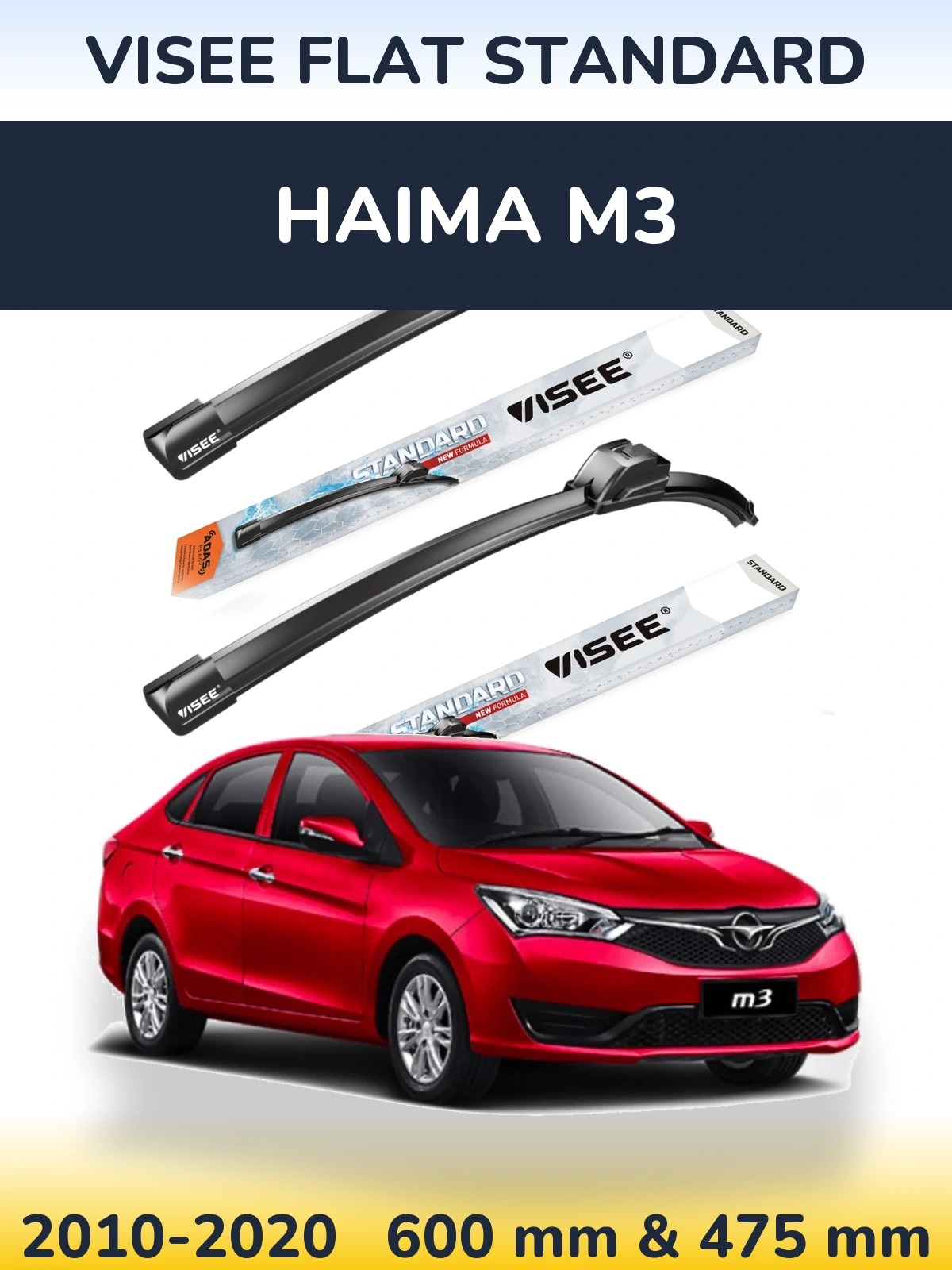 Komplet przednich wycieraczek VISEE FLAT STANDARD 600 & 475 mm do Haima M3 2010-2020