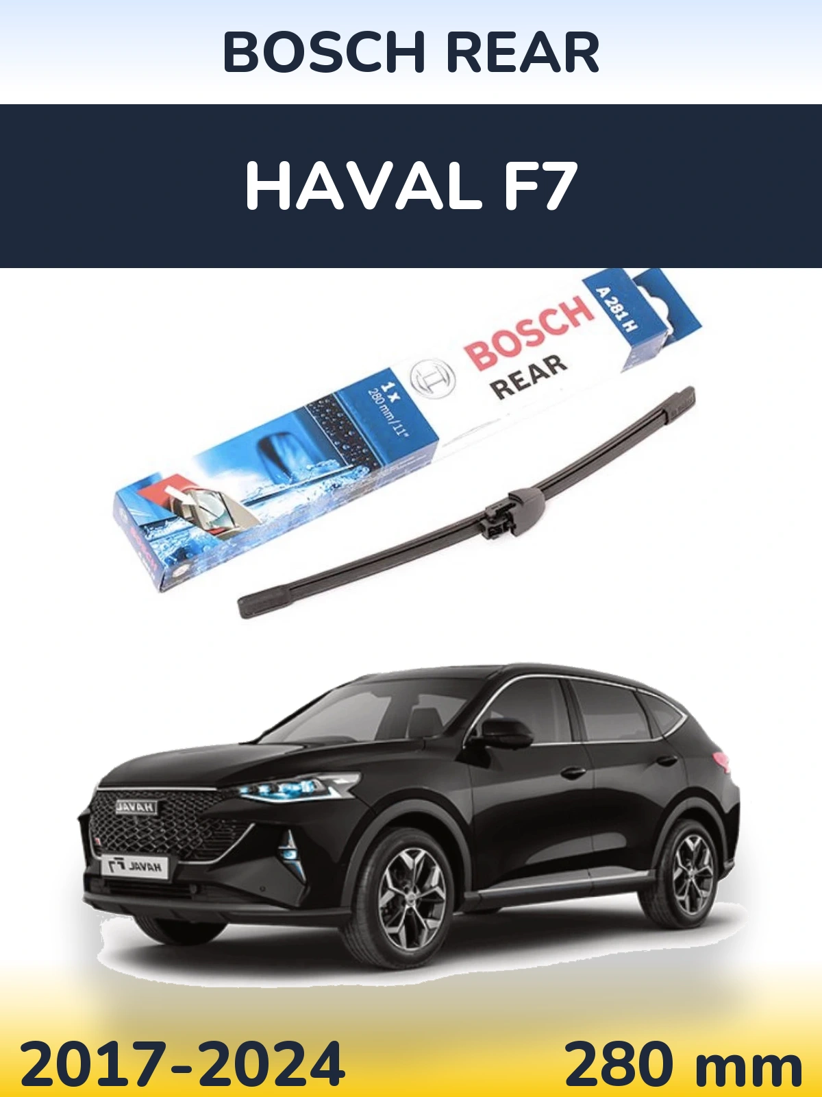 Tylna wycieraczka BOSCH Rear 280 mm do Haval F7 2017-2024