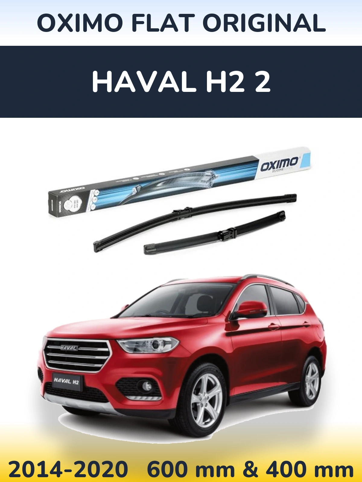 Komplet przednich wycieraczek Oximo Flat Original 600 & 400 mm do Haval H2 2 2014-2020