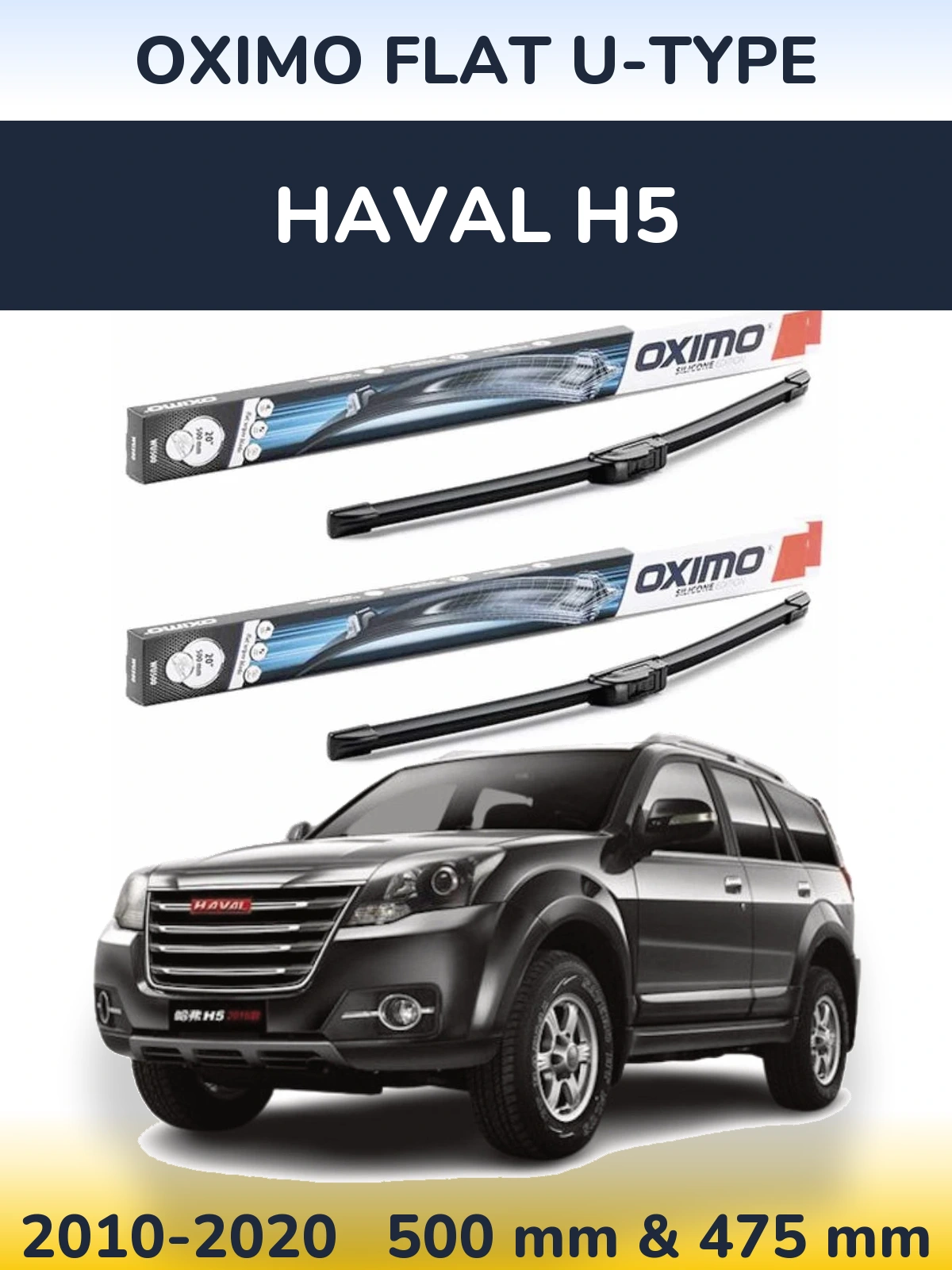 Komplet przednich wycieraczek Oximo Flat U-type 500 & 475 mm do Haval H5 2010-2020