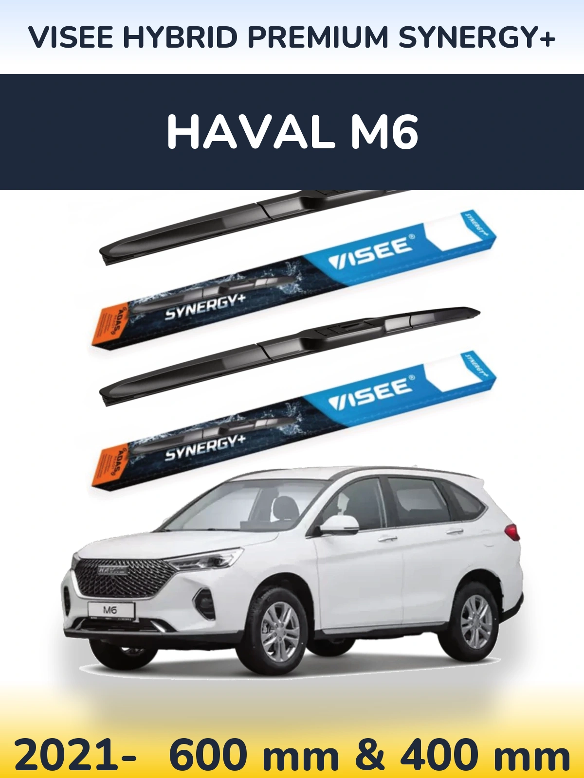 Komplet przednich wycieraczek VISEE HYBRID PREMIUM SYNERGY+ 600 & 400 mm do Haval M6 2021-2026