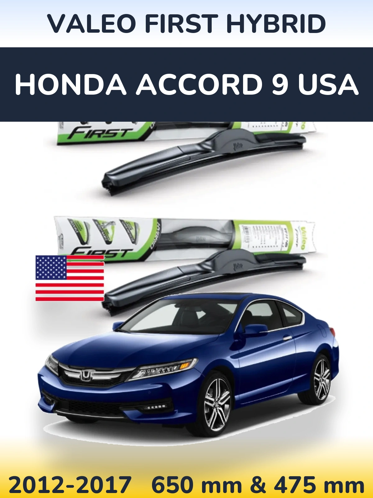 Комплект передних дворников Valeo First Hybrid 650 & 475 мм для Honda Accord 9 USA 2012-2017