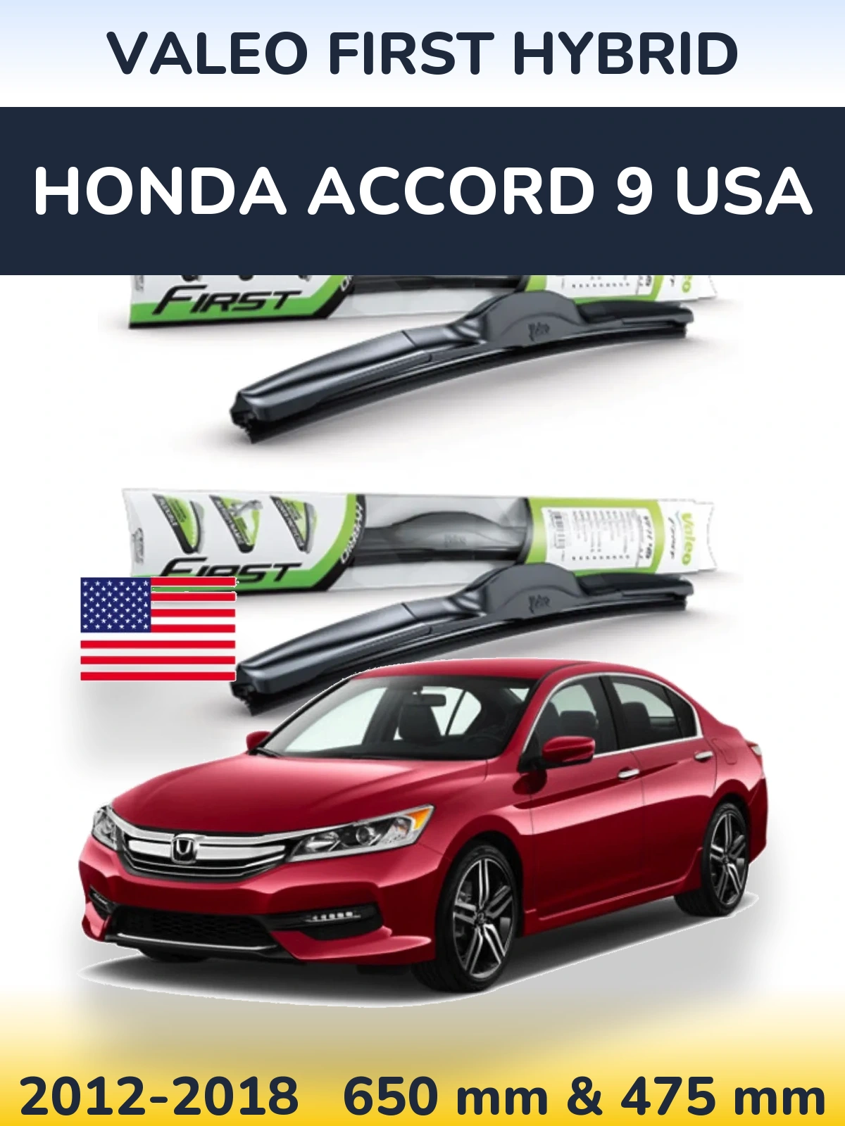 Komplet przednich wycieraczek Valeo First Hybrid 650 & 475 mm do Honda Accord 9 USA 2012-2018