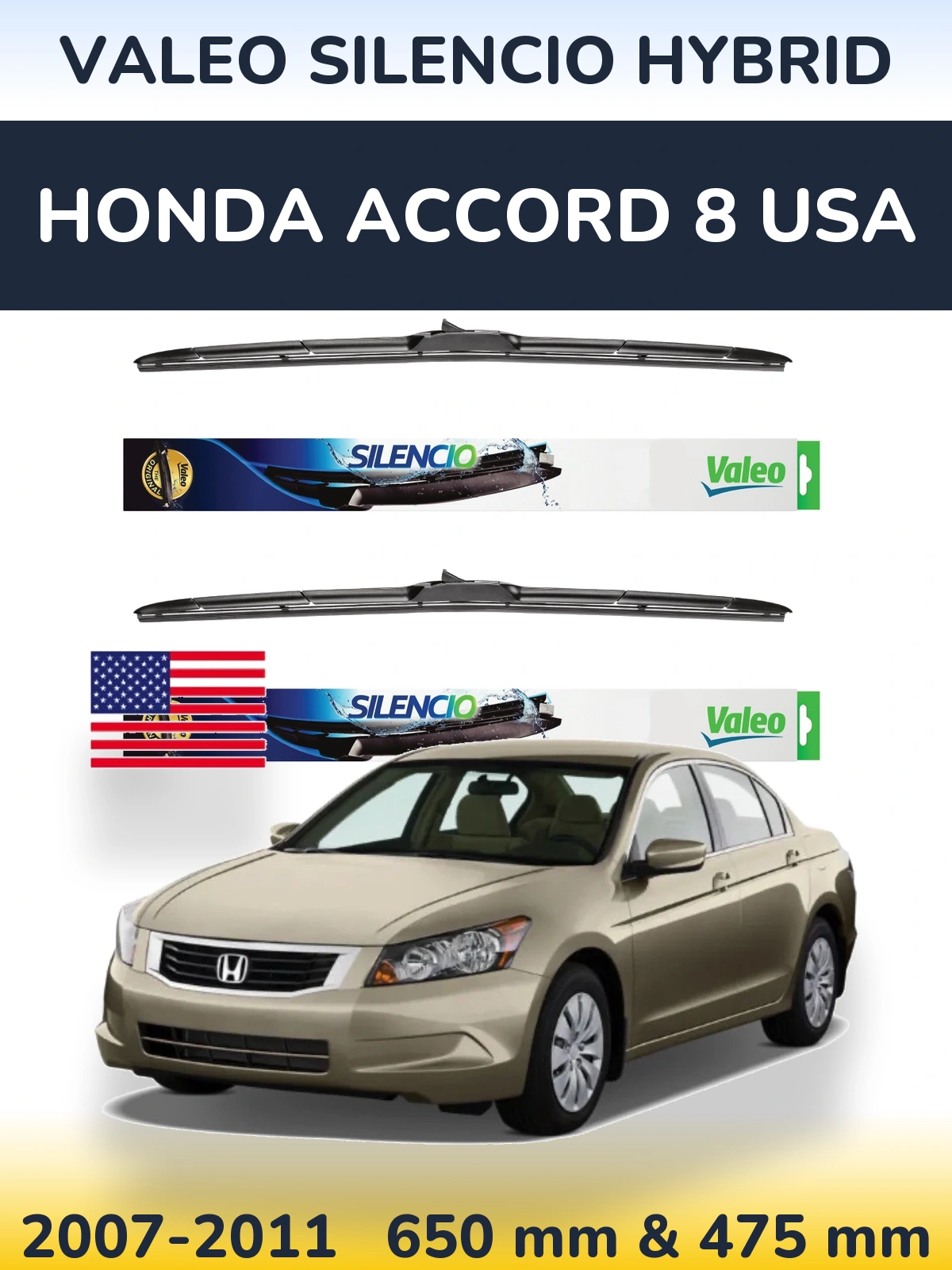 Front wiper blade set Valeo Silencio Hybrid 650 & 475 mm for Honda Accord 8 USA 2007-2011
