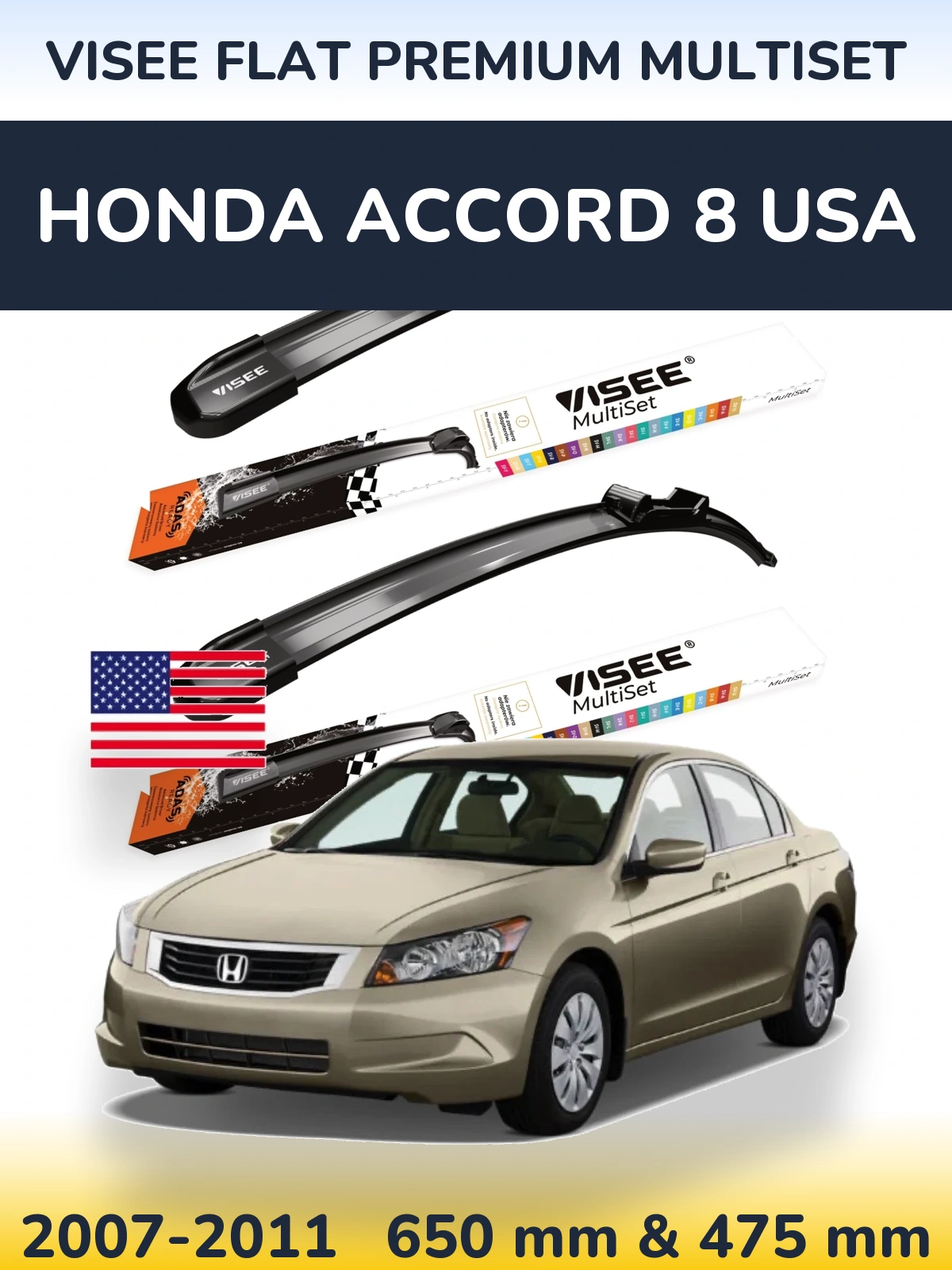 Komplet przednich wycieraczek VISEE FLAT PREMIUM MultiSet 650 & 475 mm do Honda Accord 8 USA 2007-2011