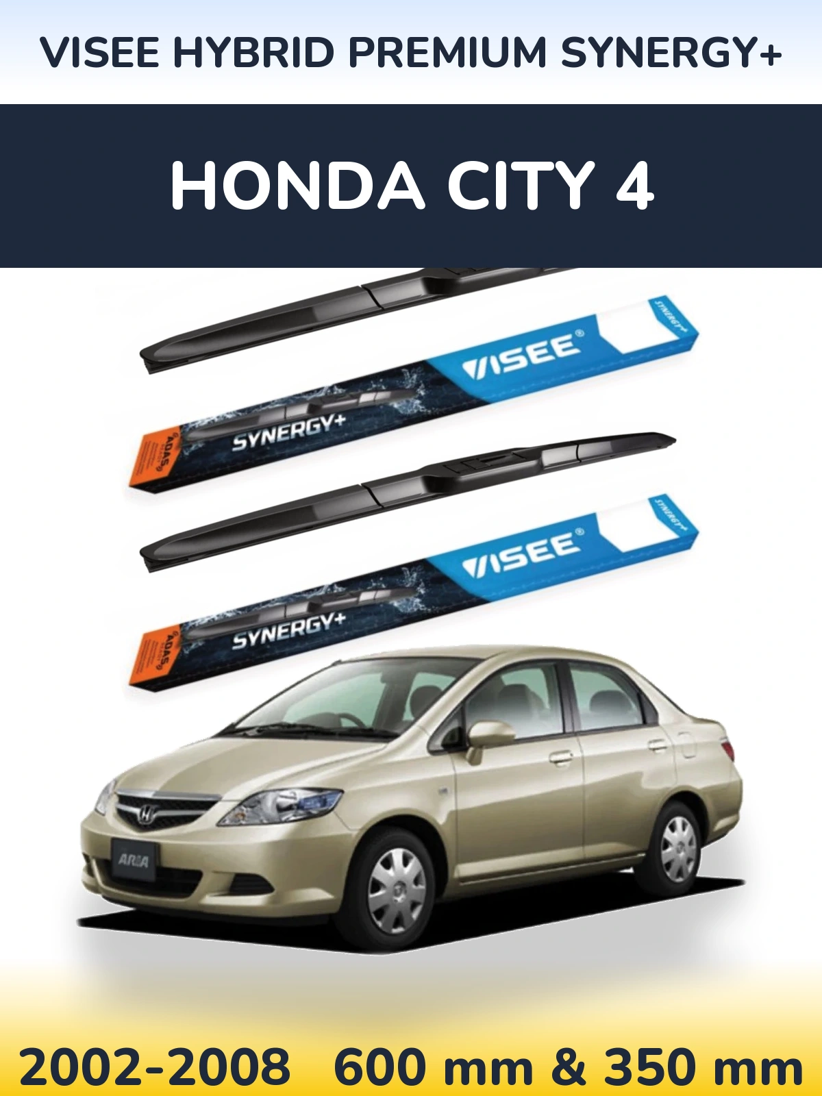 Komplet przednich wycieraczek VISEE HYBRID PREMIUM SYNERGY+ 600 & 350 mm do Honda City 4 2002-2008