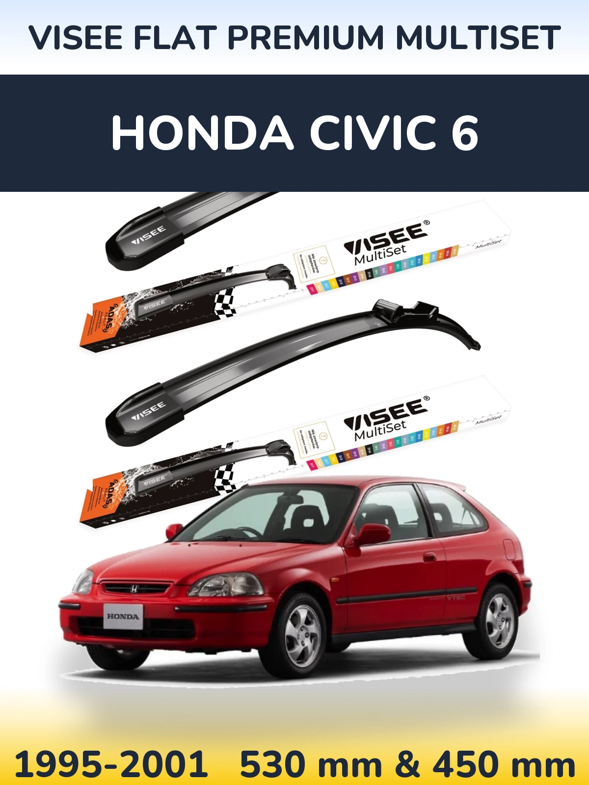Komplet przednich wycieraczek VISEE FLAT PREMIUM MultiSet 530 & 450 mm do Honda Civic 6 1995-2001