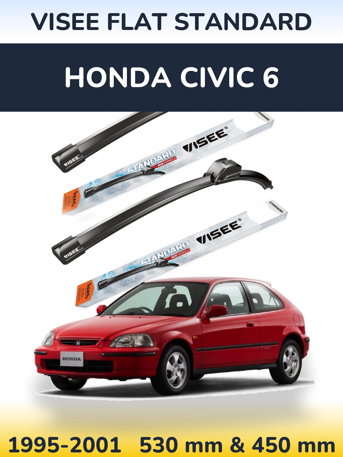 Komplet przednich wycieraczek VISEE FLAT STANDARD 530 & 450 mm do Honda Civic 6 1995-2001