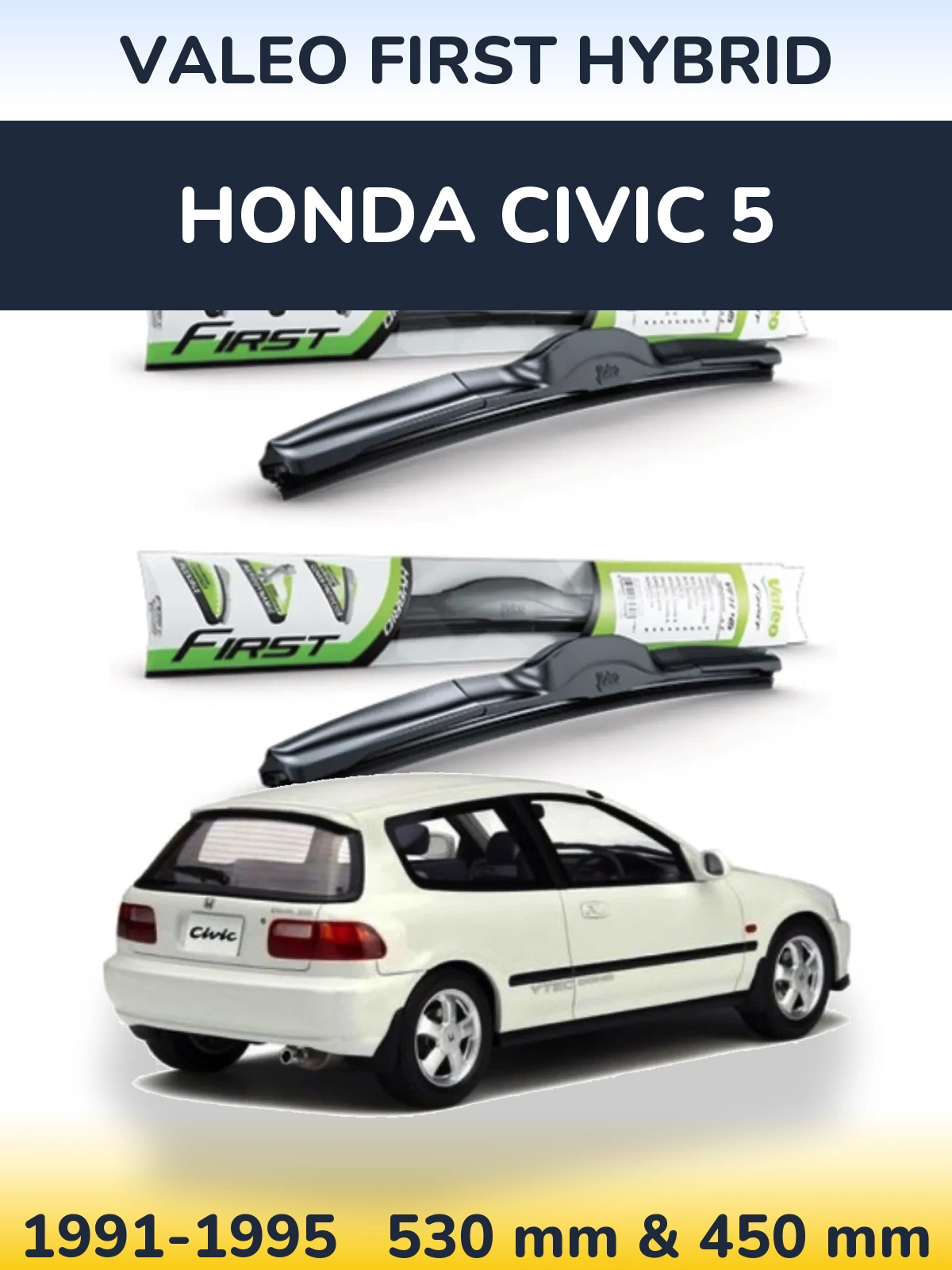 Комплект передних дворников Valeo First Hybrid 530 & 450 мм для Honda Civic 5 1991-1995