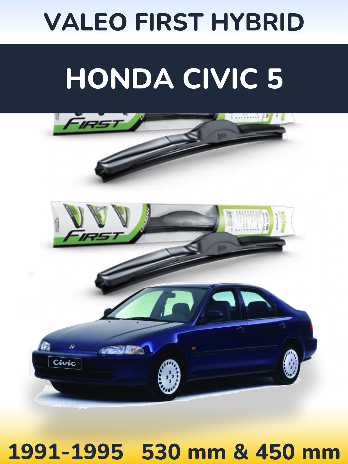 Komplet przednich wycieraczek Valeo First Hybrid 530 & 450 mm do Honda Civic 5 1991-1995