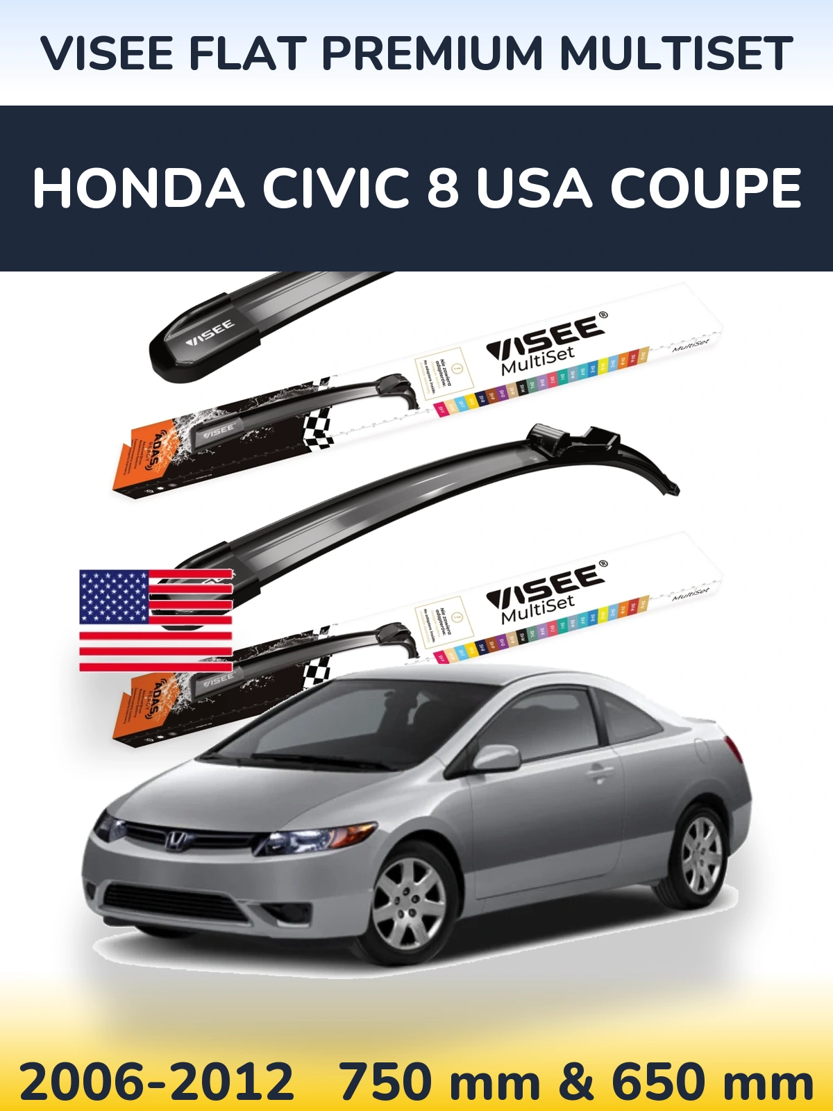 Komplet przednich wycieraczek VISEE FLAT PREMIUM MultiSet 750 & 650 mm do Honda Civic 8 USA coupe 2006-2012