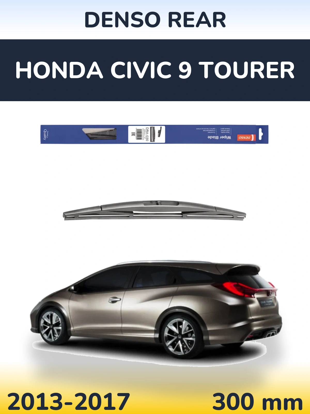 Tylna wycieraczka Denso Rear 300 mm do Honda Civic 9 Tourer 2013-2017