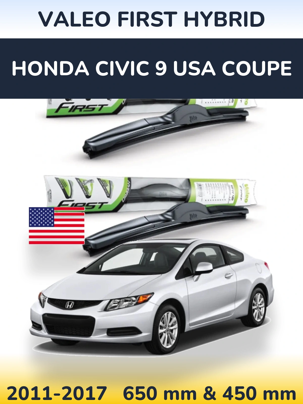 Komplet przednich wycieraczek Valeo First Hybrid 650 & 450 mm do Honda Civic 9 USA coupe 2011-2017