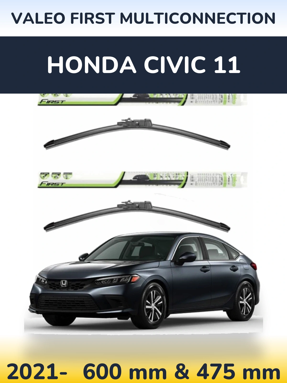 Комплект передних дворников Valeo First MultiConnection 600 & 475 мм для Honda Civic 11 2021-2026