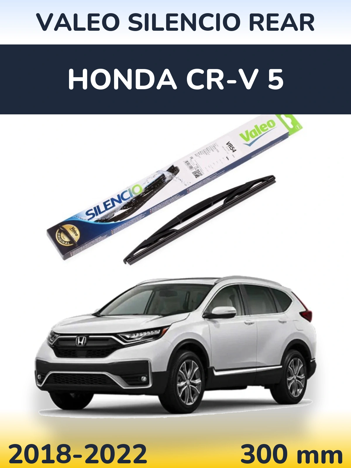 Tylna wycieraczka Valeo Silencio Rear 300 mm do Honda CR-V 5 2018-2022