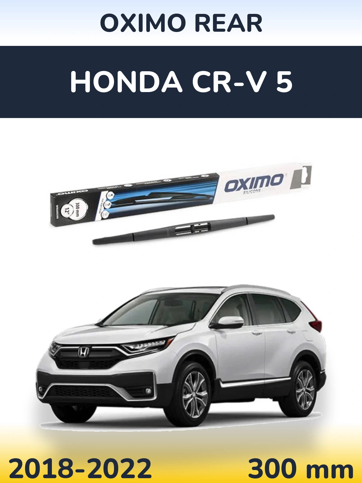 Tylna wycieraczka Oximo Rear 300 mm do Honda CR-V 5 2018-2022