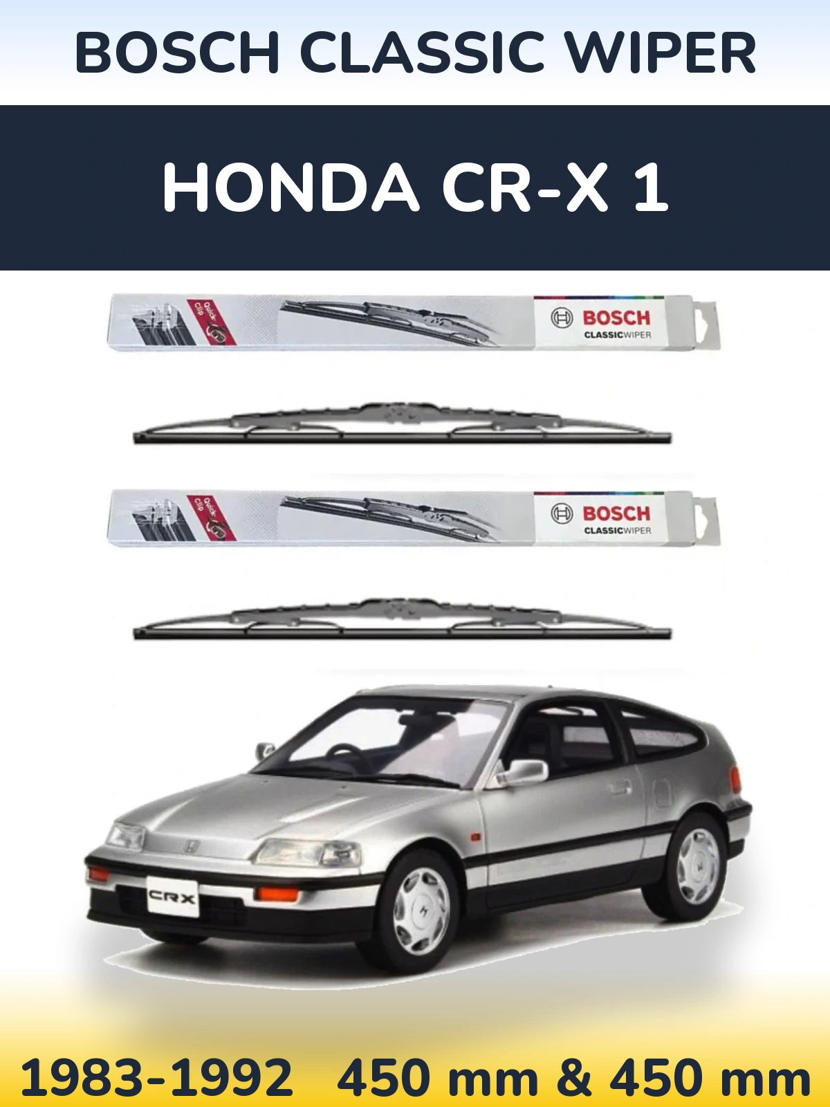 Front wiper blade set BOSCH Classic Wiper 450 & 450 mm for Honda CR-X 1 1983-1992