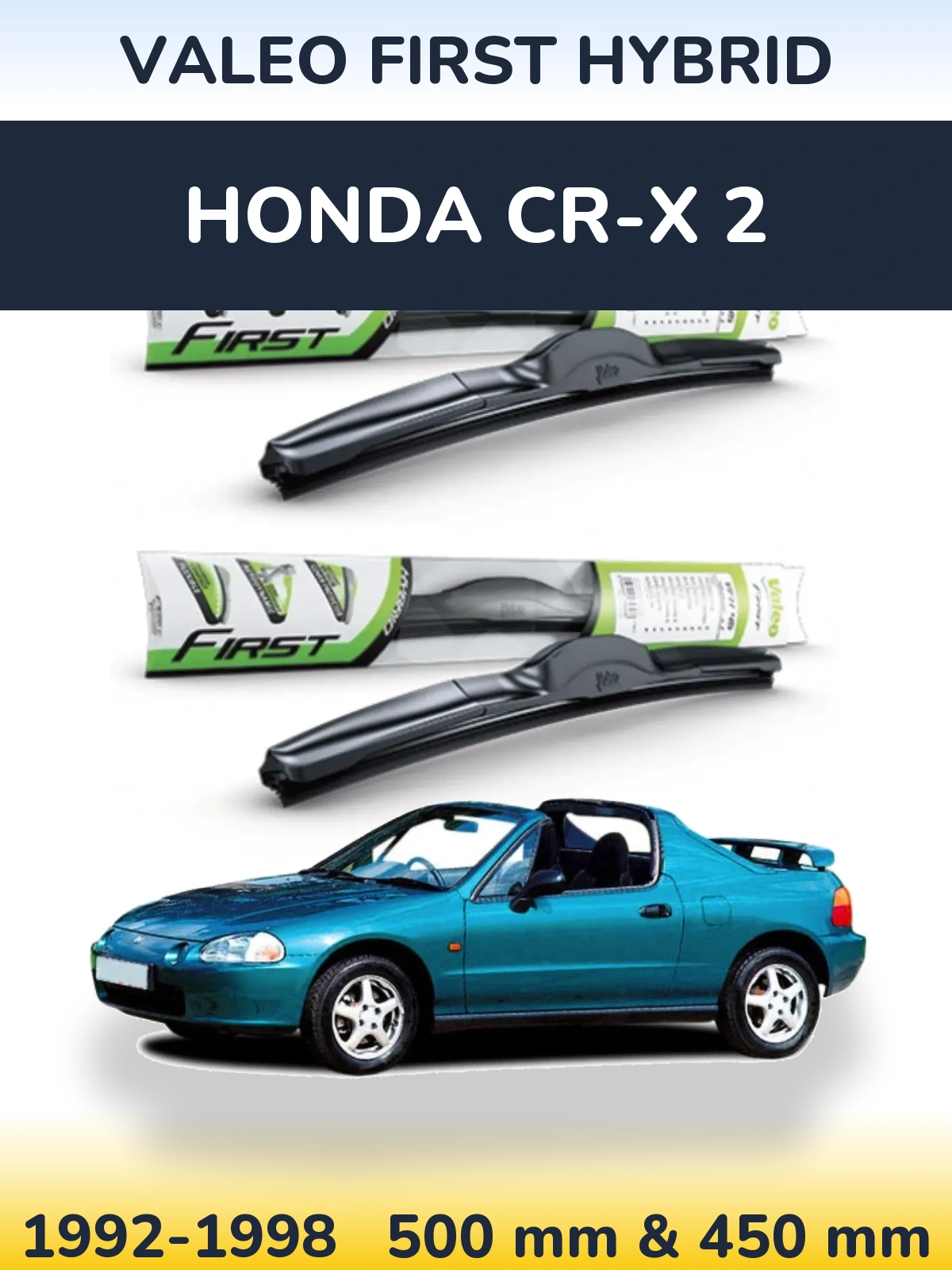 Komplet przednich wycieraczek Valeo First Hybrid 500 & 450 mm do Honda CR-X 2 1992-1998