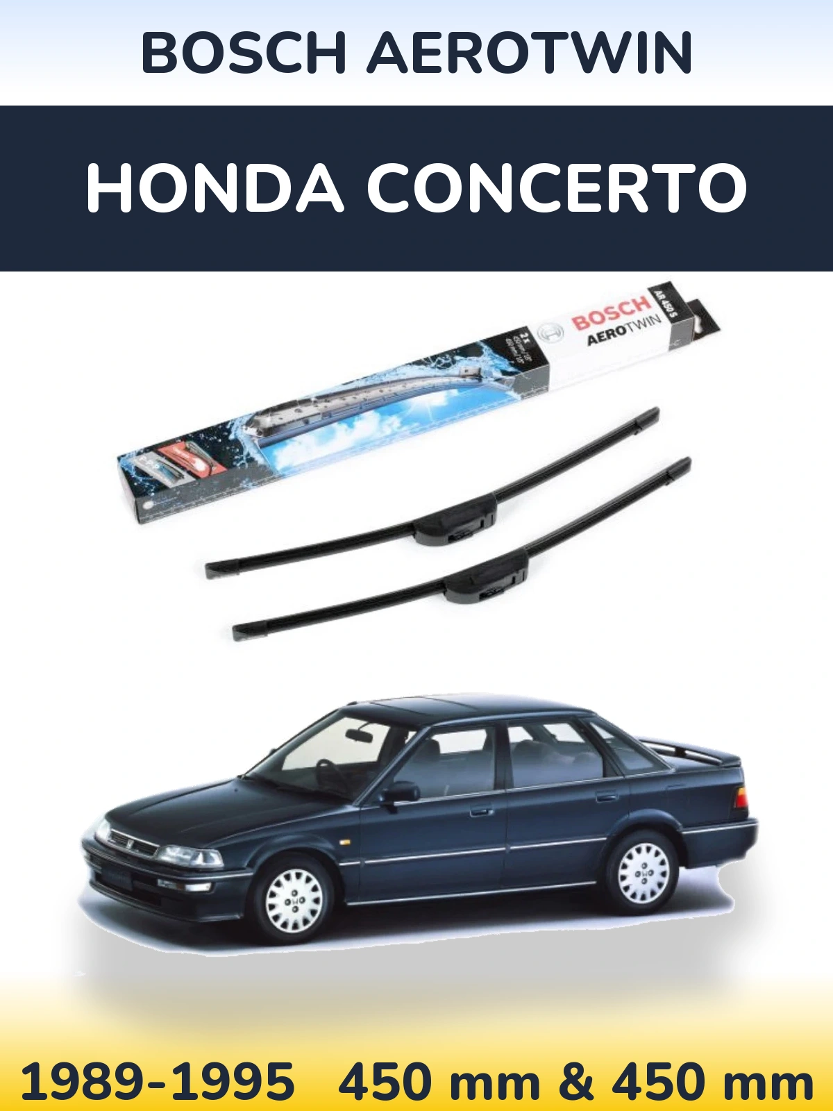 Komplet przednich wycieraczek BOSCH AeroTwin 450 & 450 mm do Honda Concerto 1989-1995