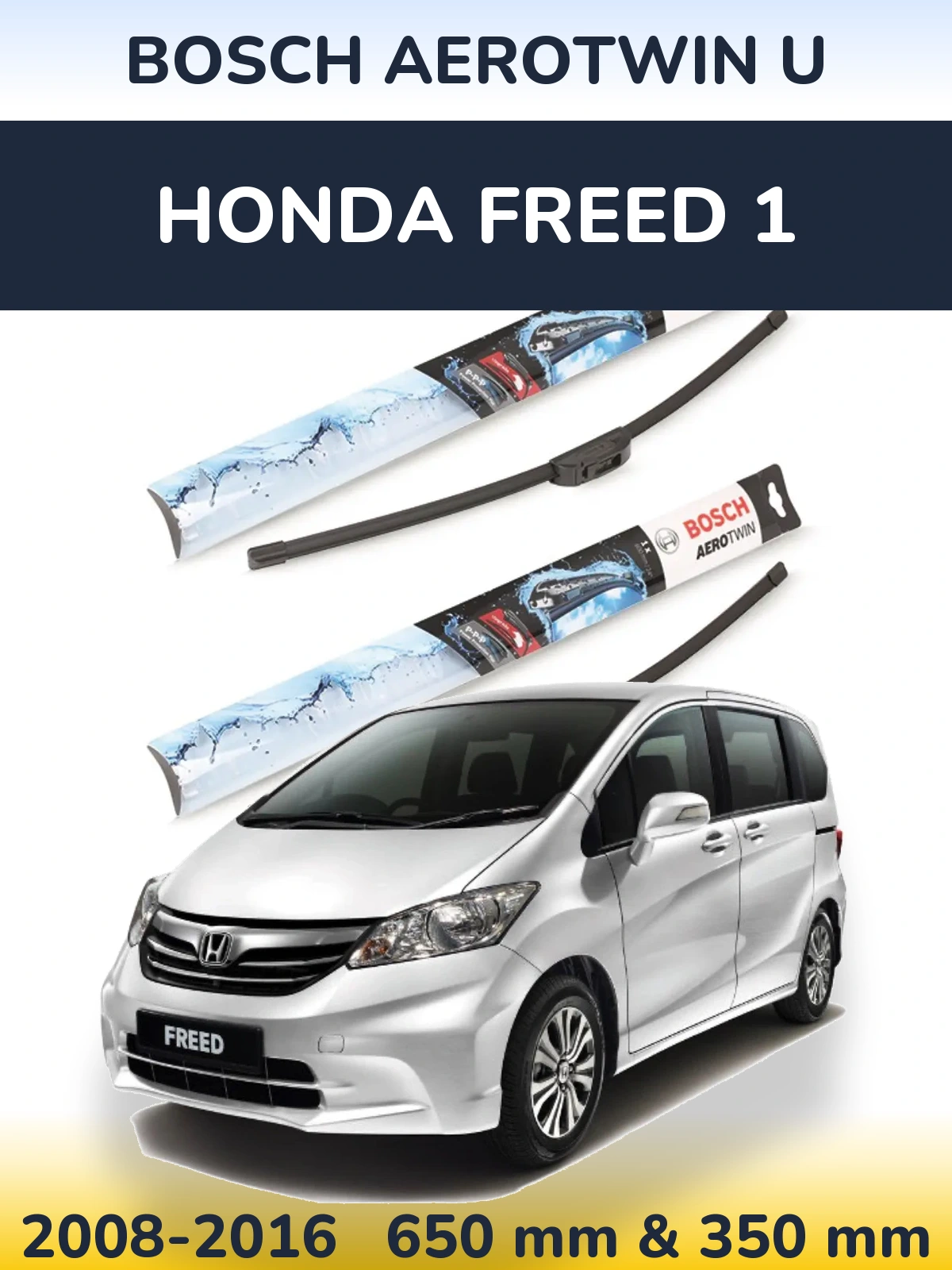 Komplet przednich wycieraczek BOSCH AeroTwin U 650 & 350 mm do Honda Freed 1 2008-2016