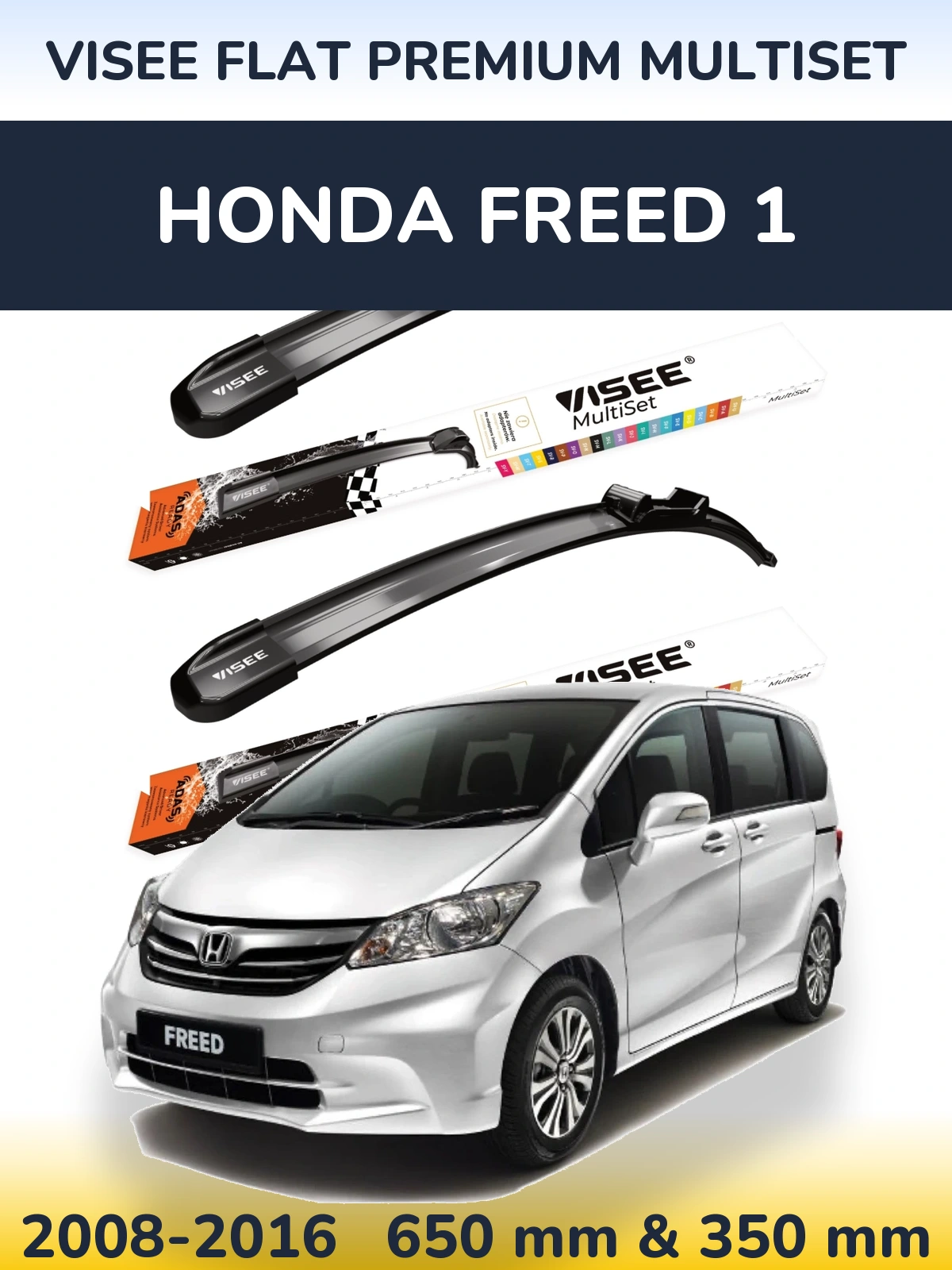 Komplet przednich wycieraczek VISEE FLAT PREMIUM MultiSet 650 & 350 mm do Honda Freed 1 2008-2016