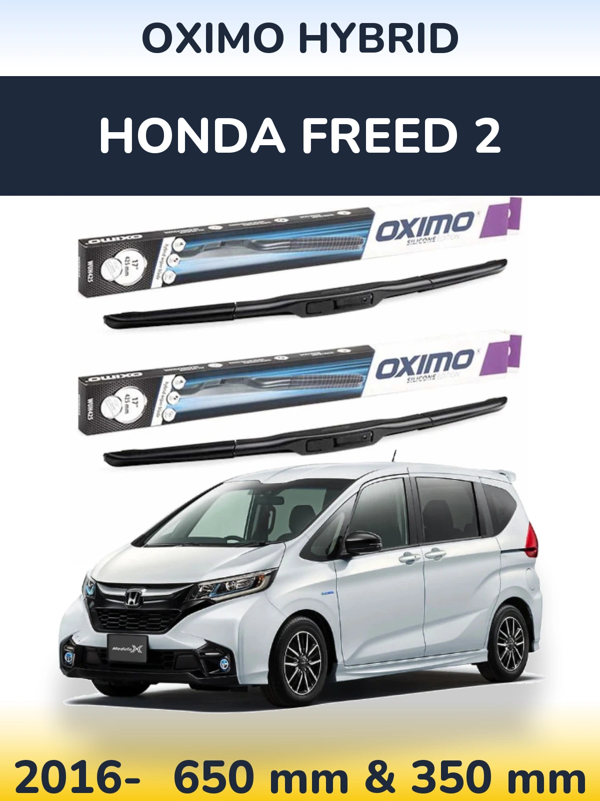 Komplet przednich wycieraczek Oximo Hybrid 650 & 350 mm do Honda Freed 2 2016-2026
